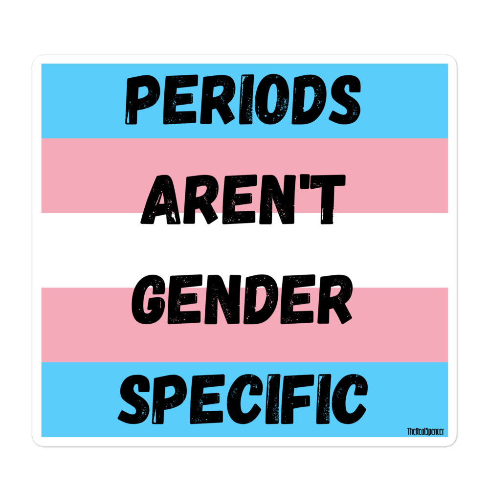 Periods Aren't Gender Specific Sticker