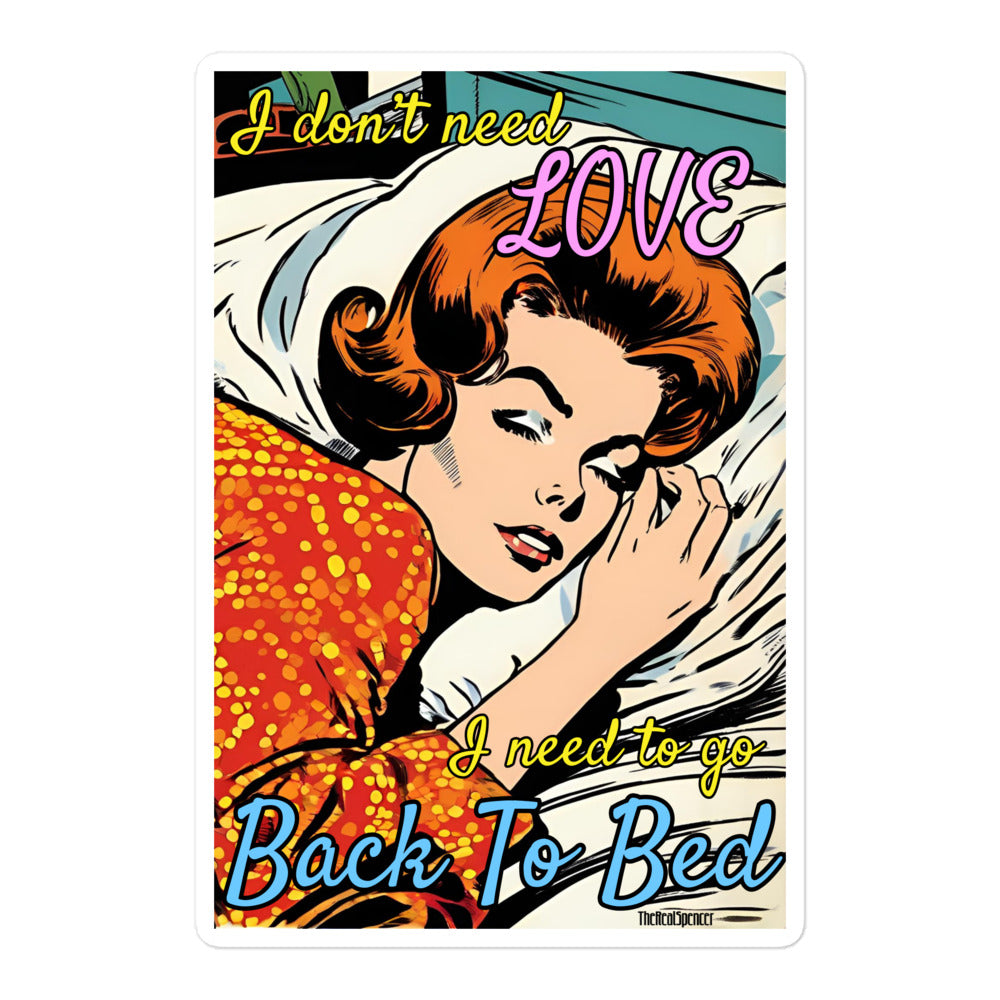 I Don't Need Love Sticker