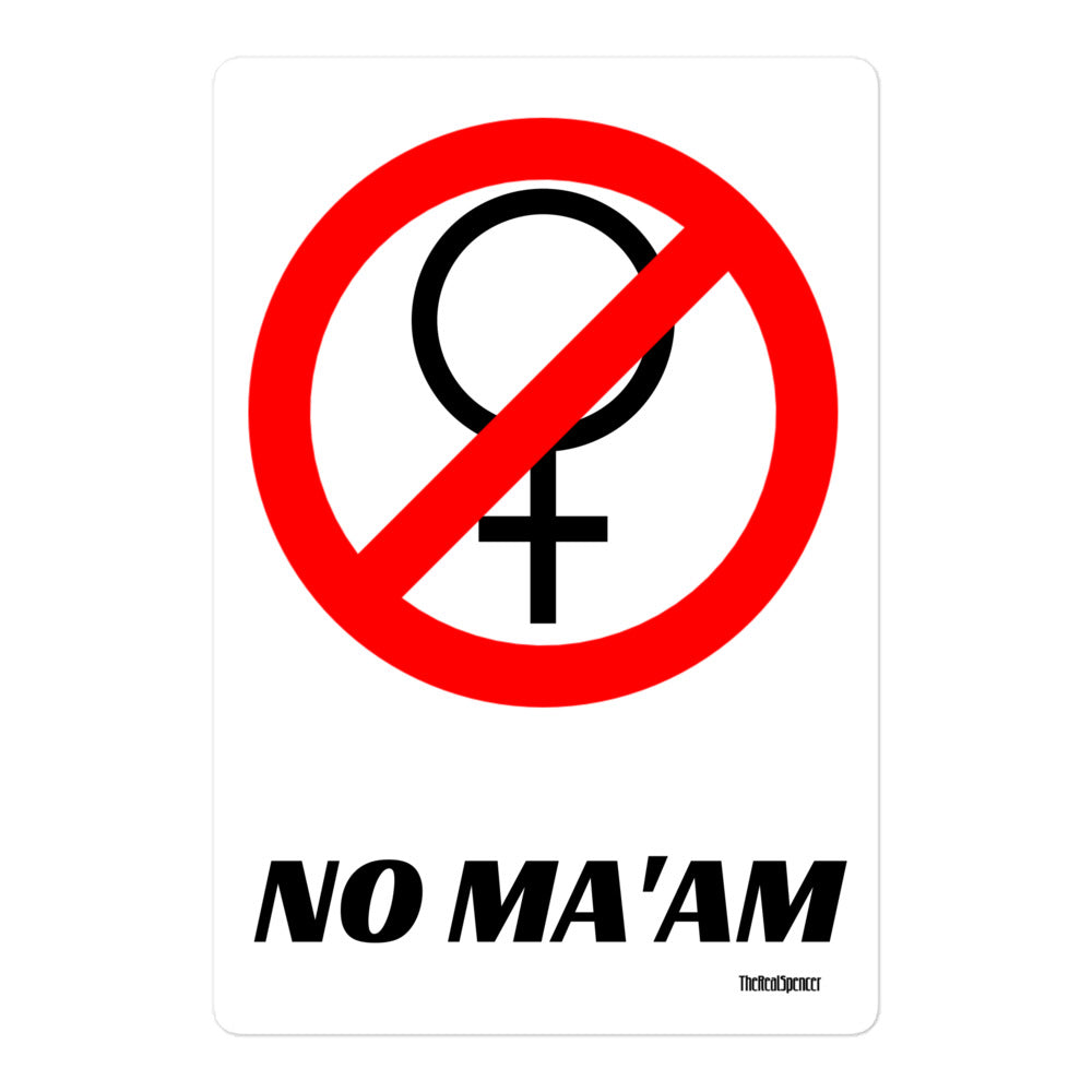 No Ma'am Sticker