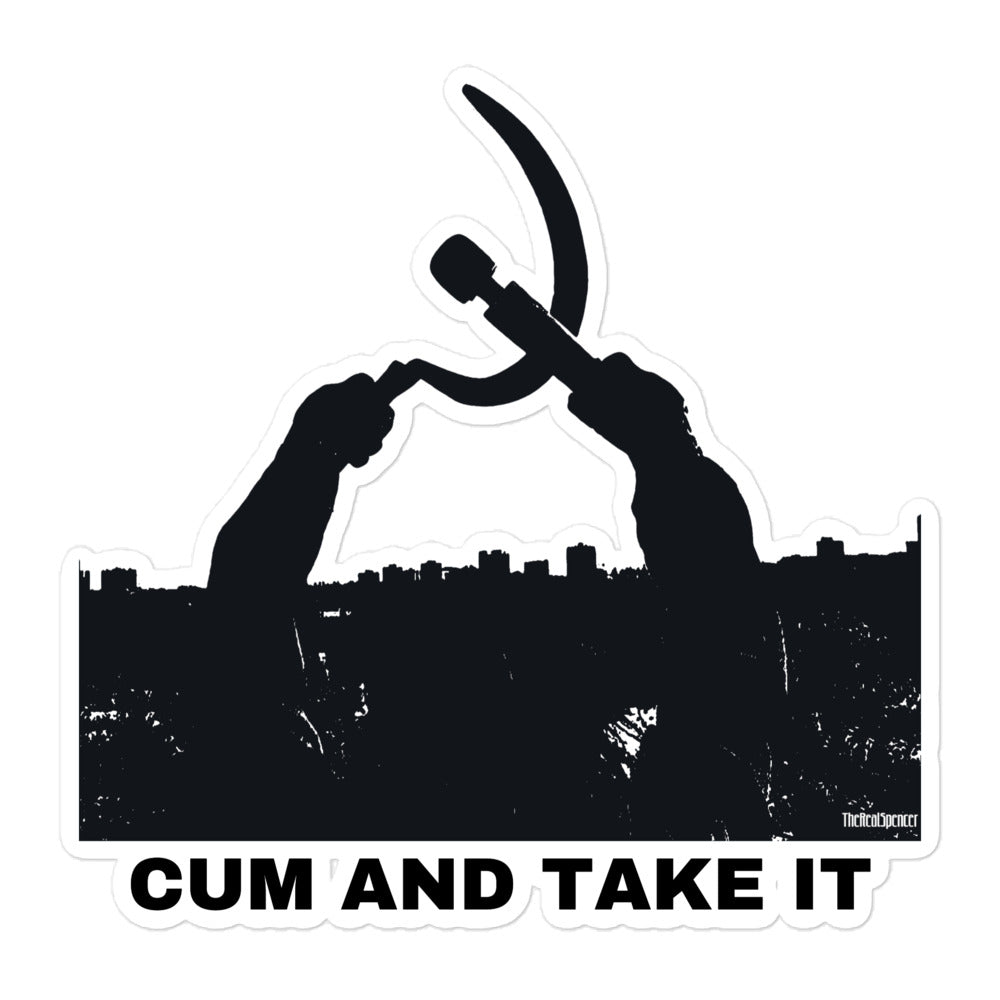 Cum And Take It Sticker