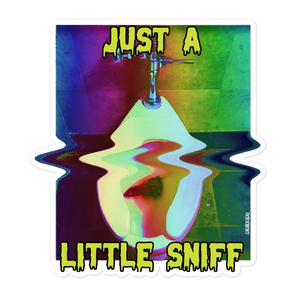 Just A Little Sniff Sticker