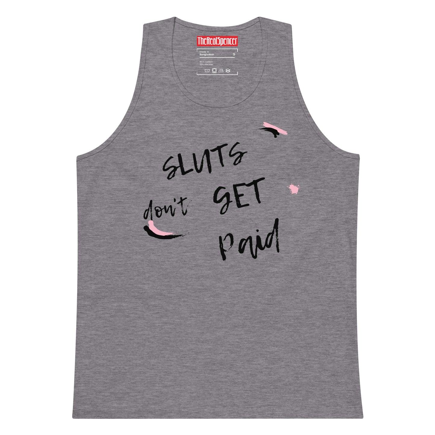 Sluts Don't Get Paid Tank Top
