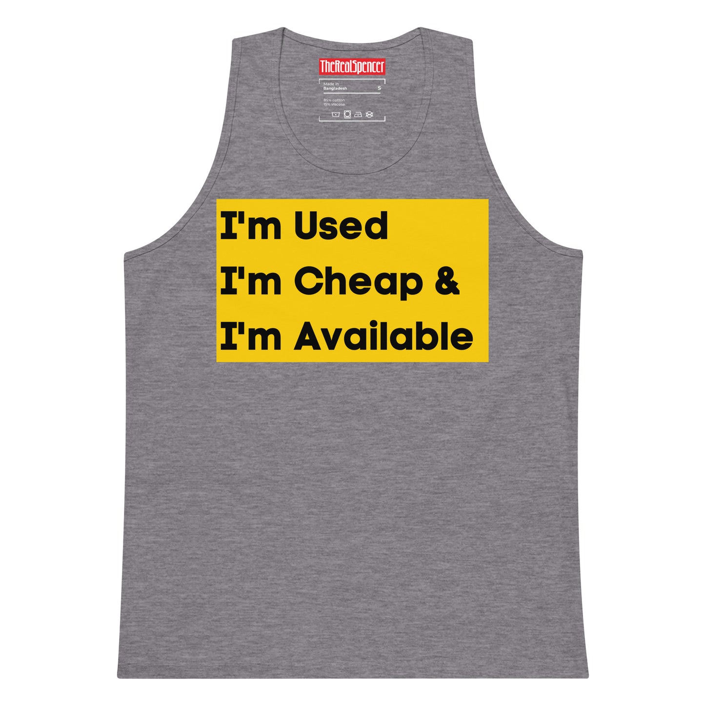 I'm Used, I'm Cheap and I'm Available Tank Top