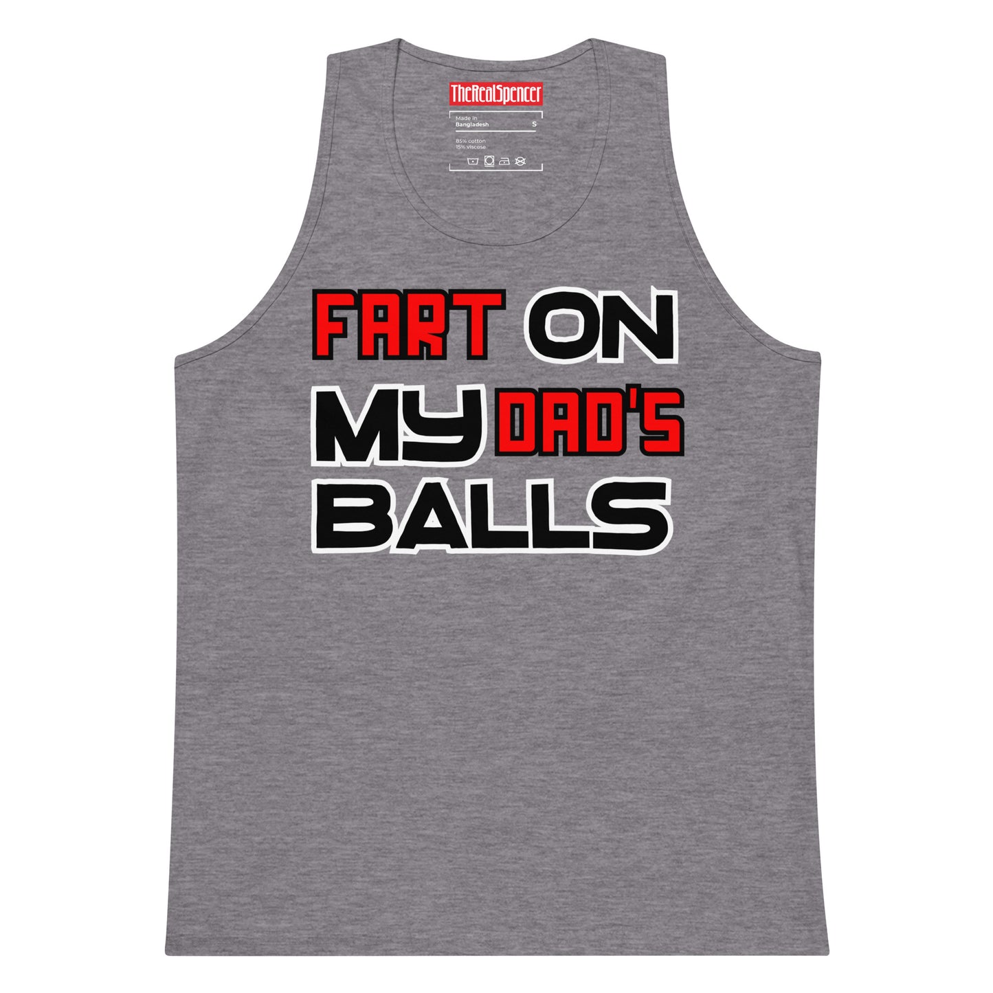 Fart On My Dad's Balls Tank Top
