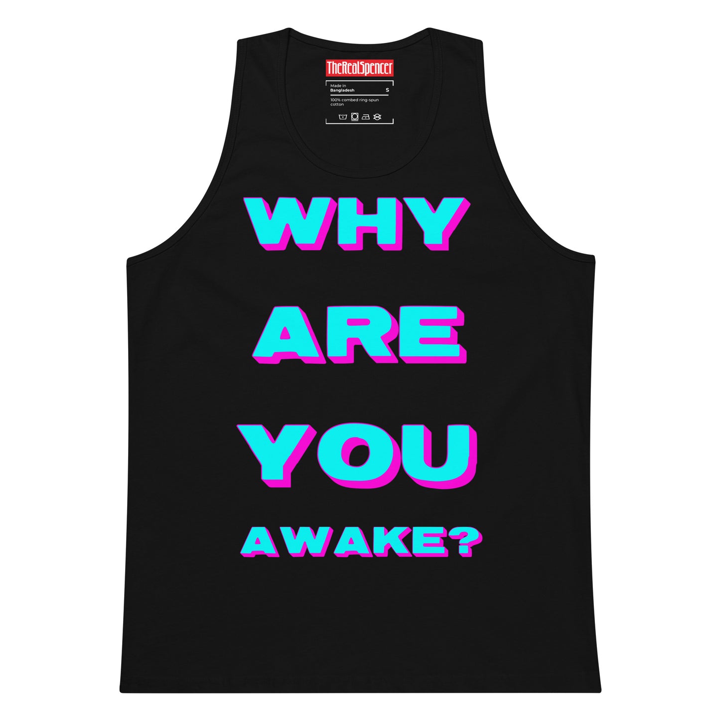 Why Are You Awake Tank Top