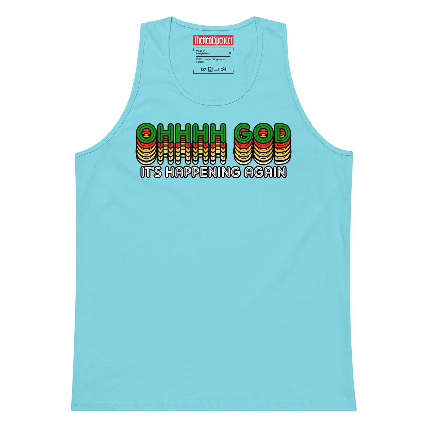 Ohhhh God It's Happening Again Tank Top