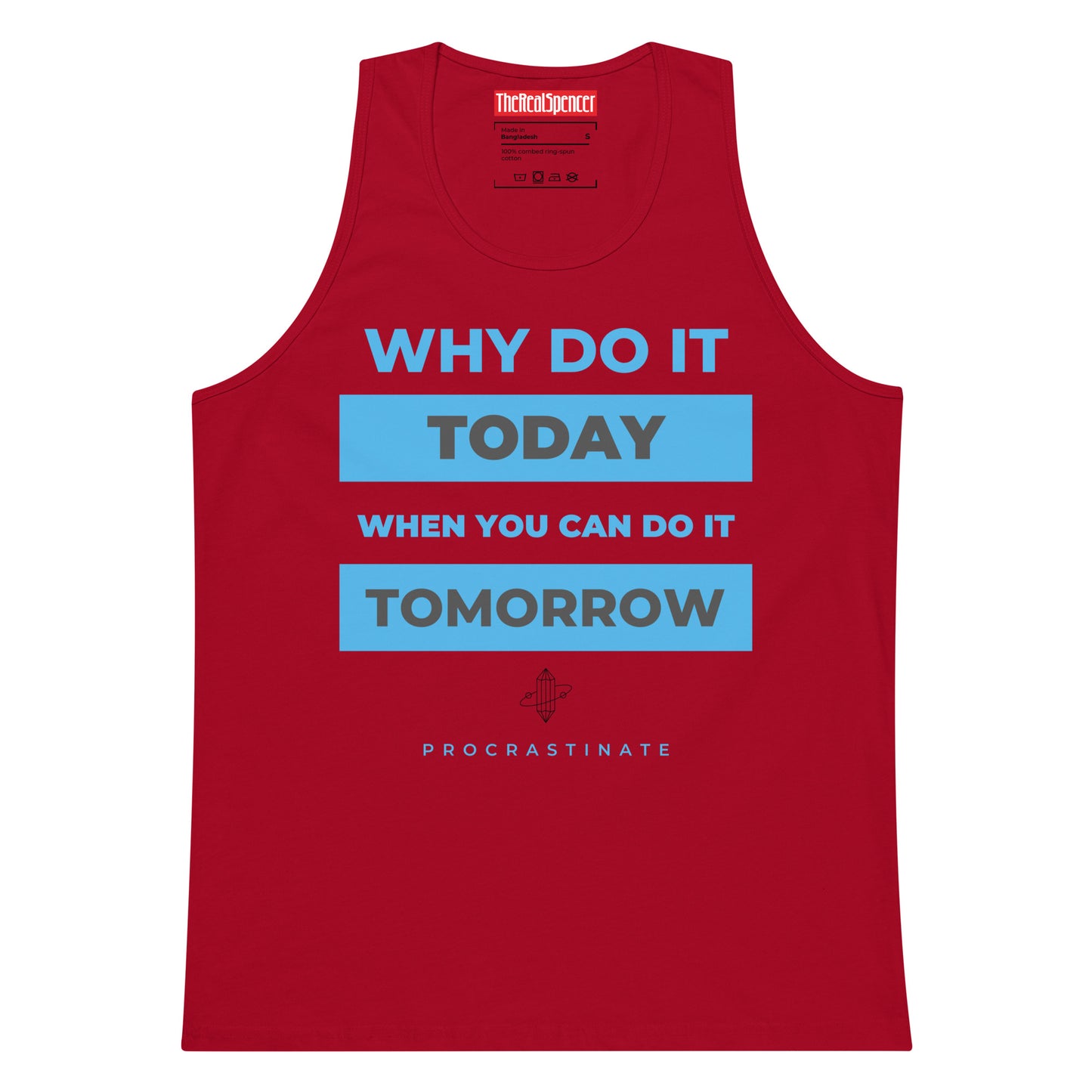 Why Do It Today Tank Top