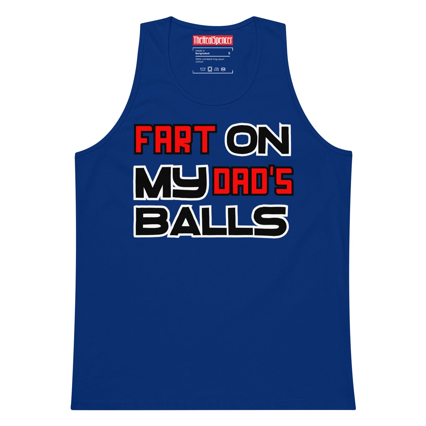 Fart On My Dad's Balls Tank Top