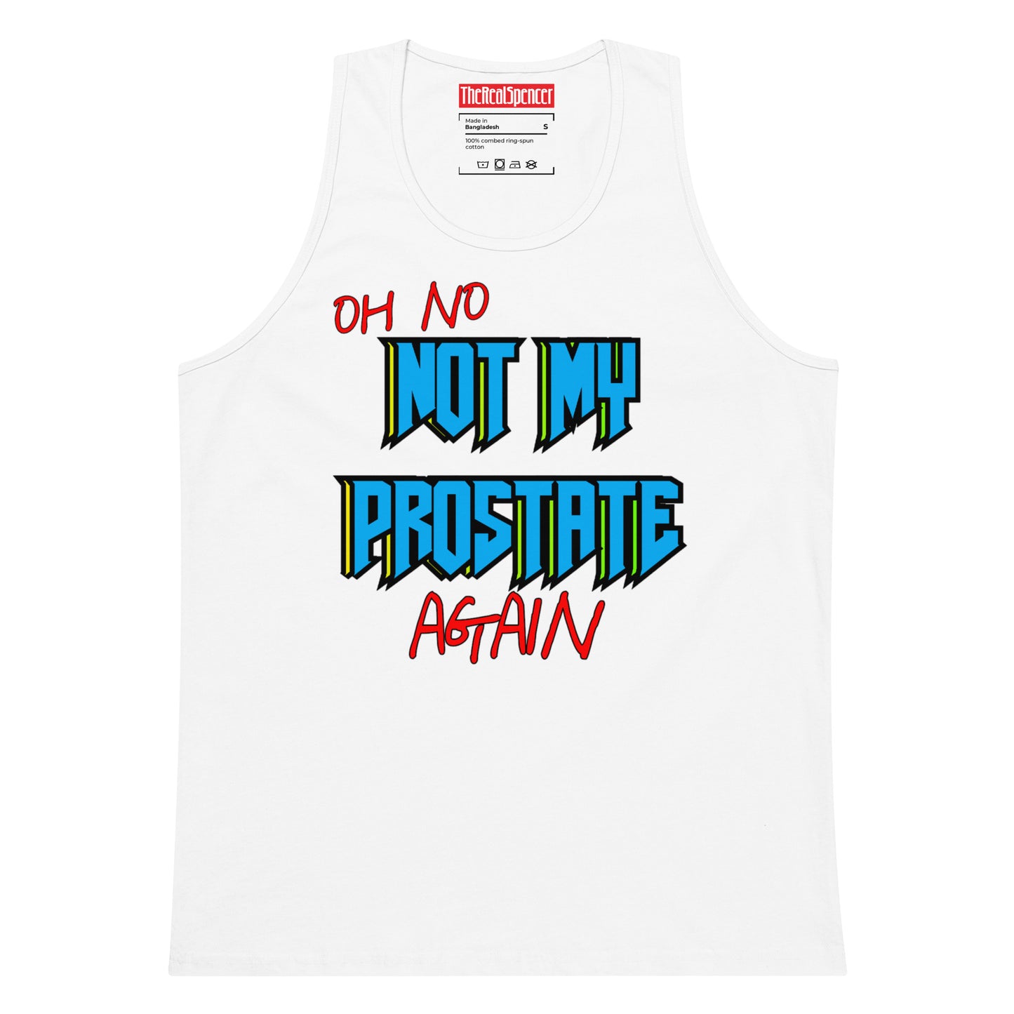 Not My Prostate Again Tank Top