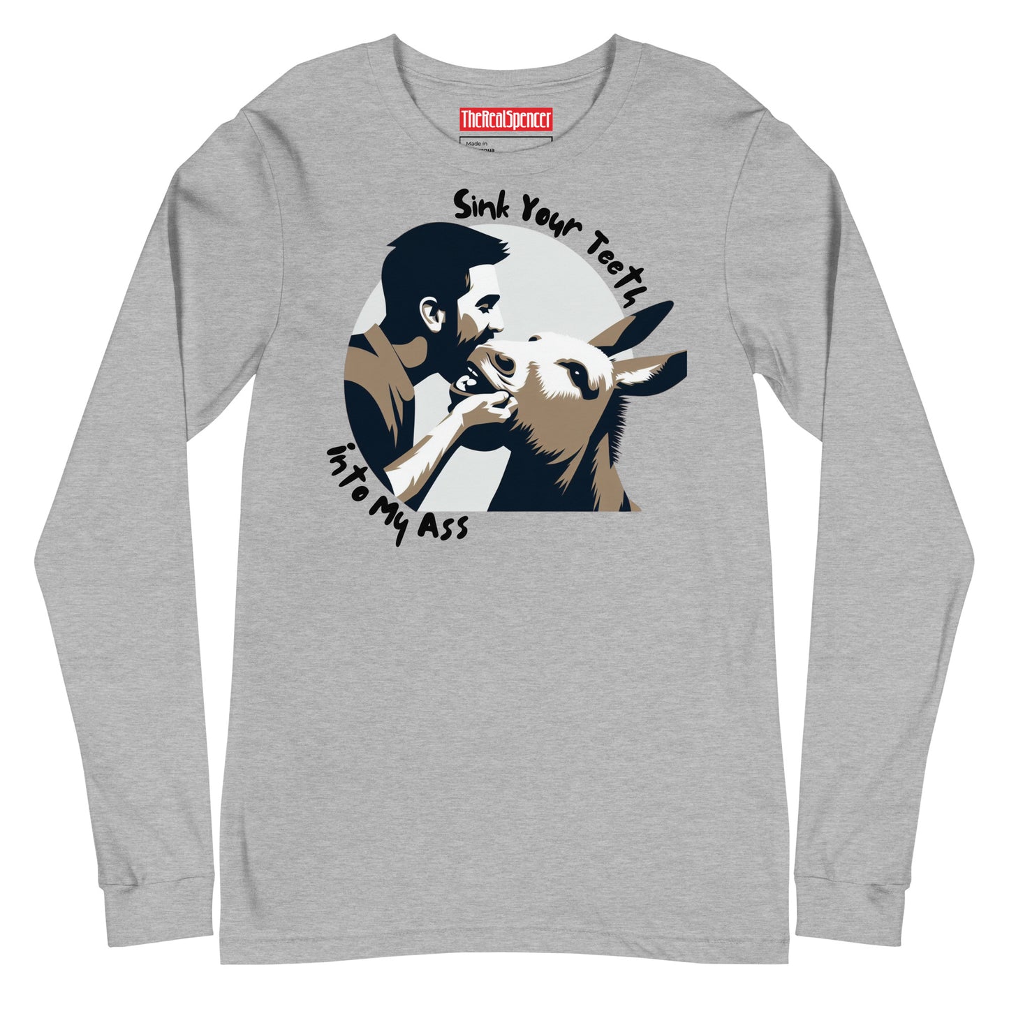 Sink Your Teeth Into My Ass Long Sleeve Tee
