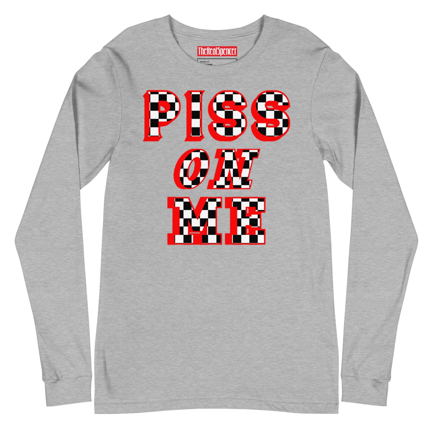 Piss On Me Long Sleeve Tee