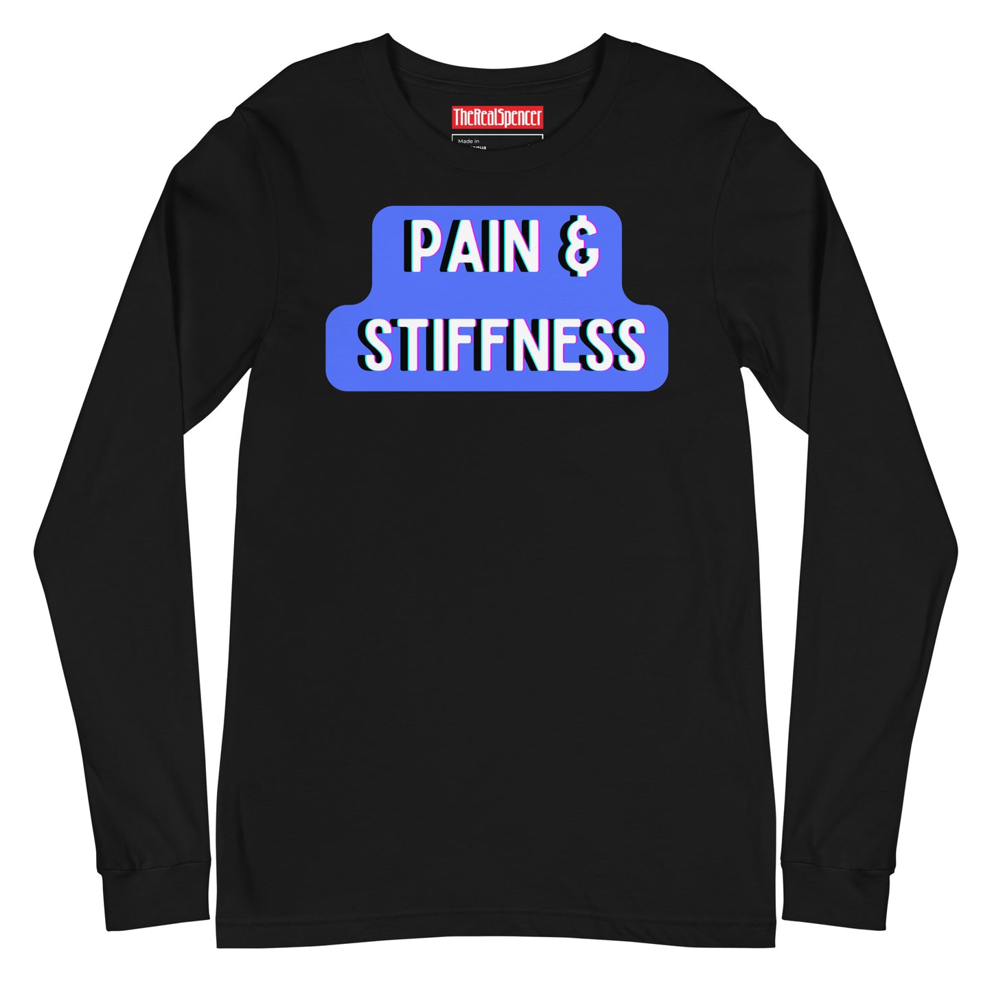 Pain and Stiffness Long Sleeve Tee