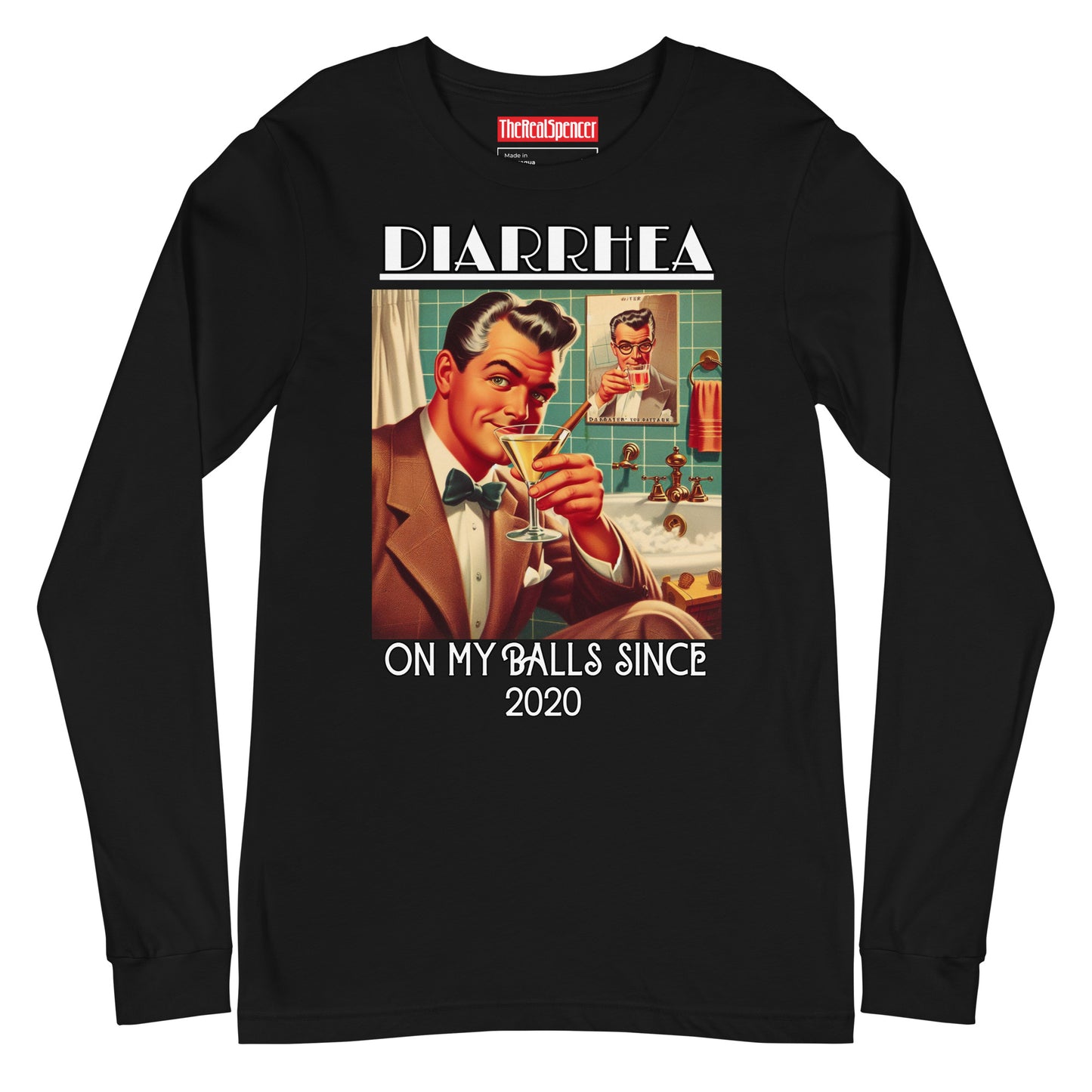 Diarrhea On My Balls Long Sleeve Tee