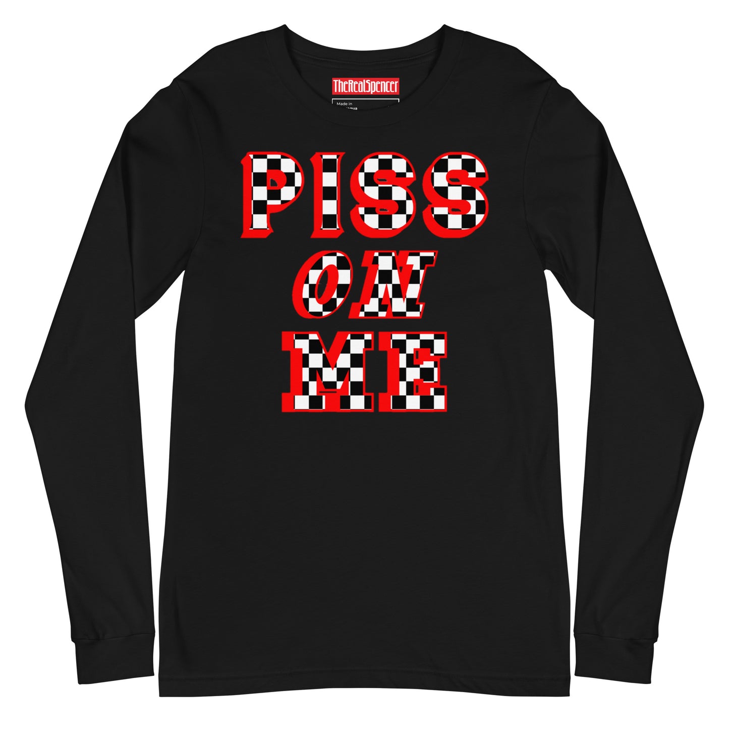 Piss On Me Long Sleeve Tee