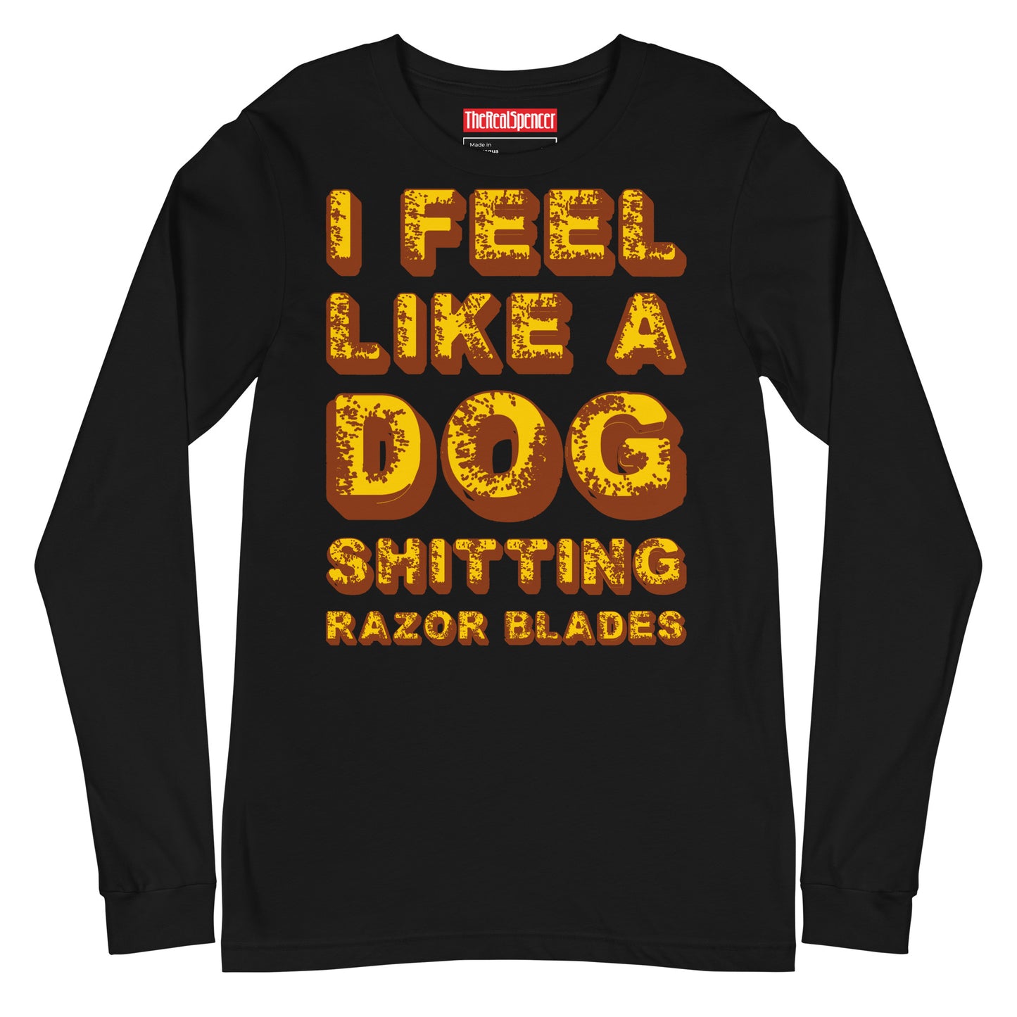 I Feel Like A Dog Long Sleeve Tee