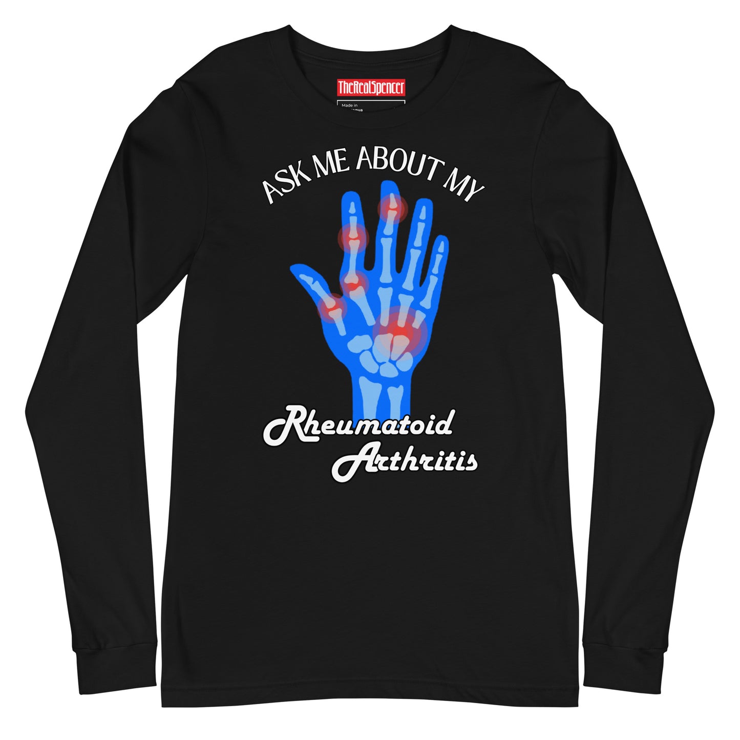 Ask Me About My Rheumatoid Arthritis Long Sleeve Tee