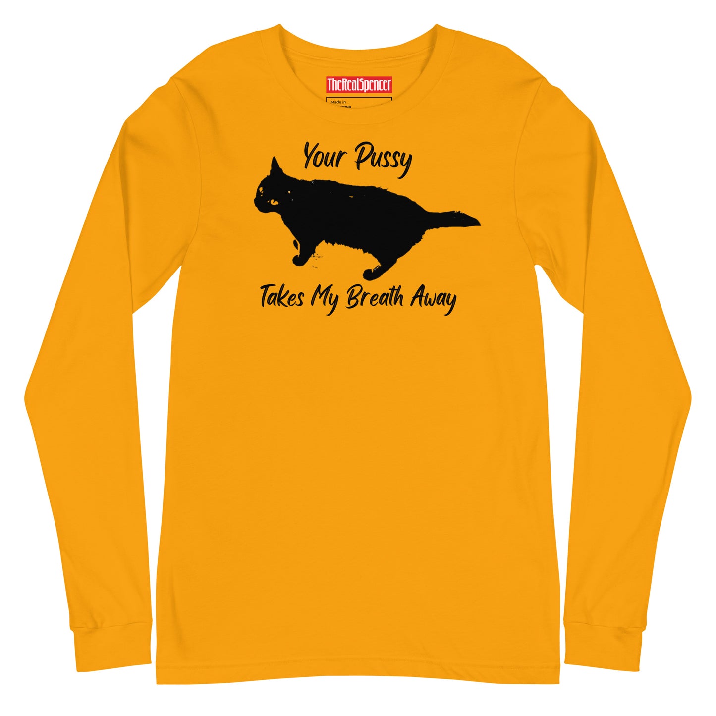 Your Pussy Takes My Breath Away Long Sleeve Tee