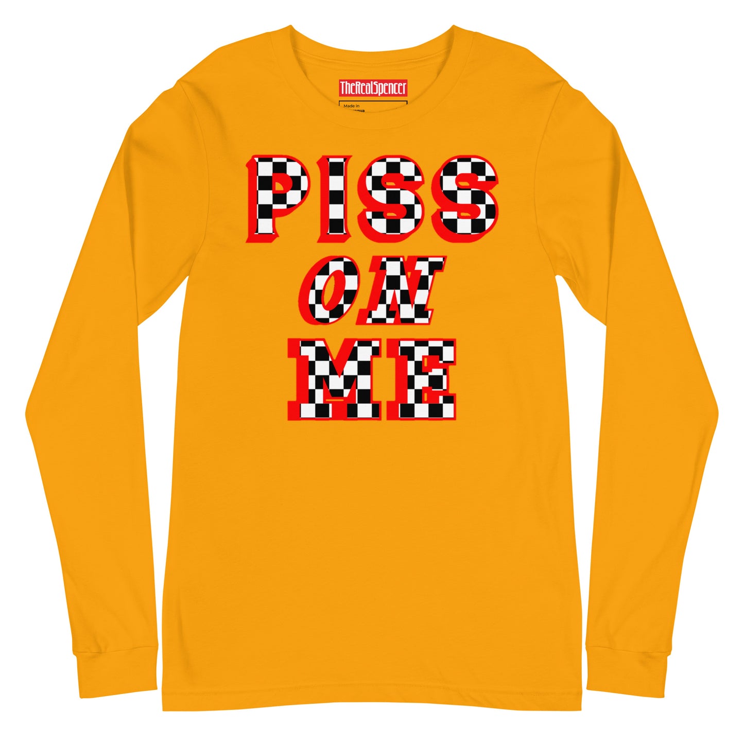 Piss On Me Long Sleeve Tee