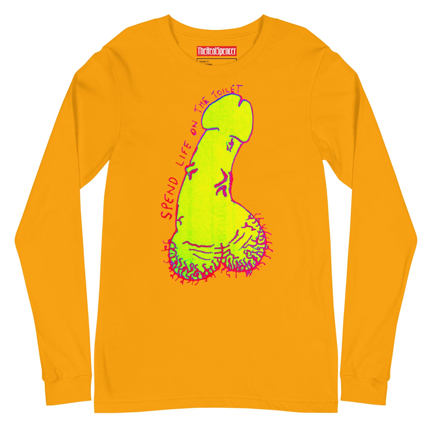 Spend Life On The Toilet Long Sleeve Tee