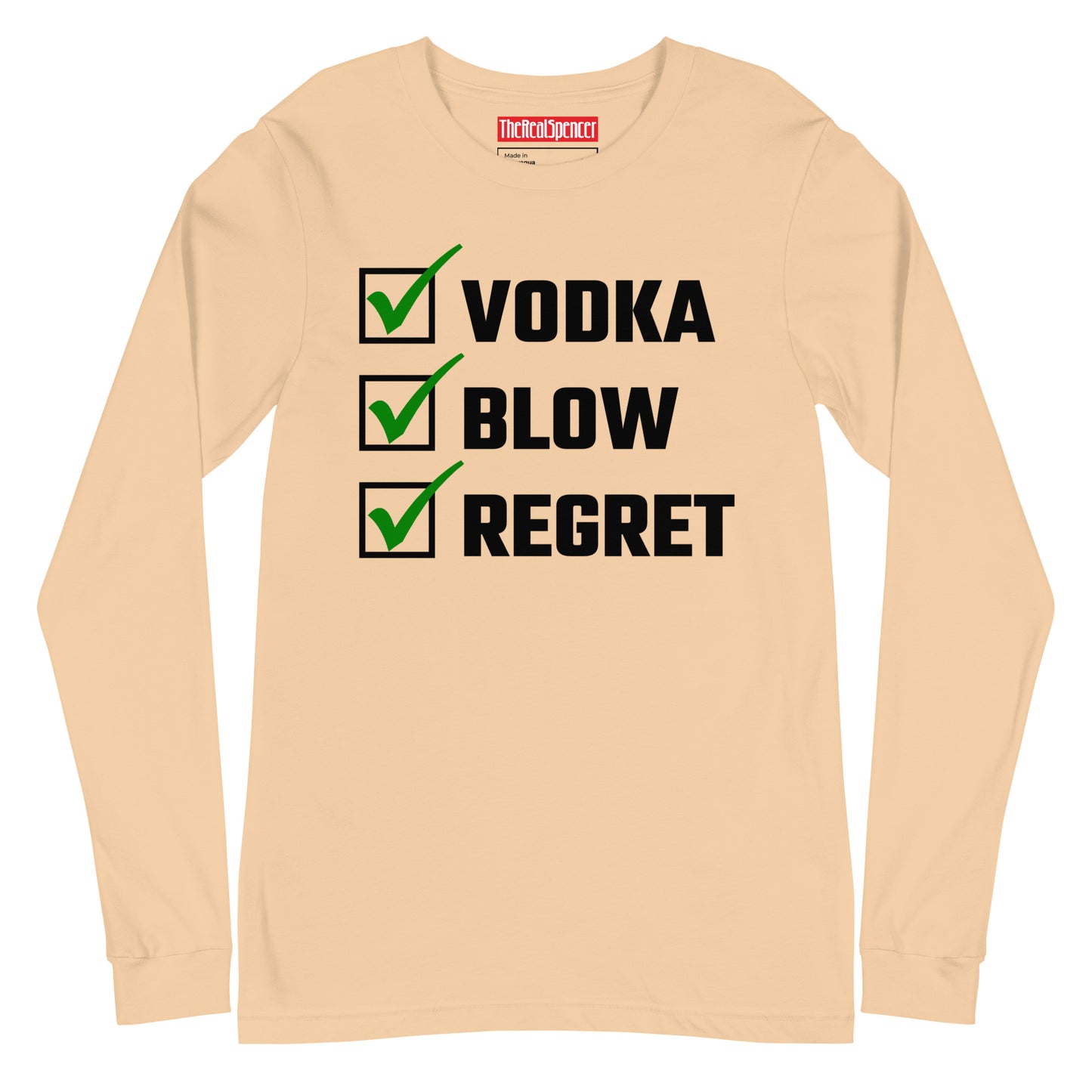 Vodka, Blow, Regret Long Sleeve Tee