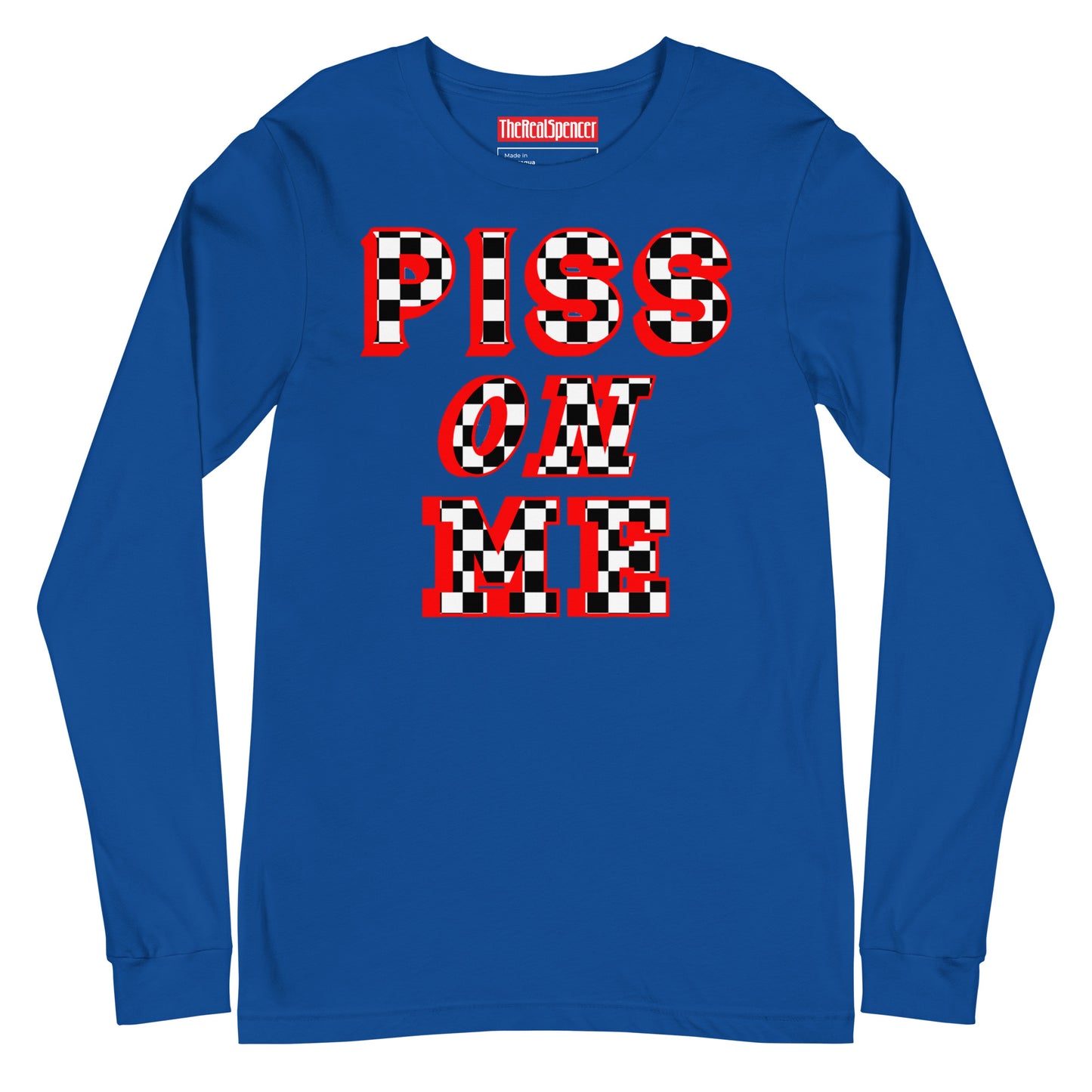 Piss On Me Long Sleeve Tee