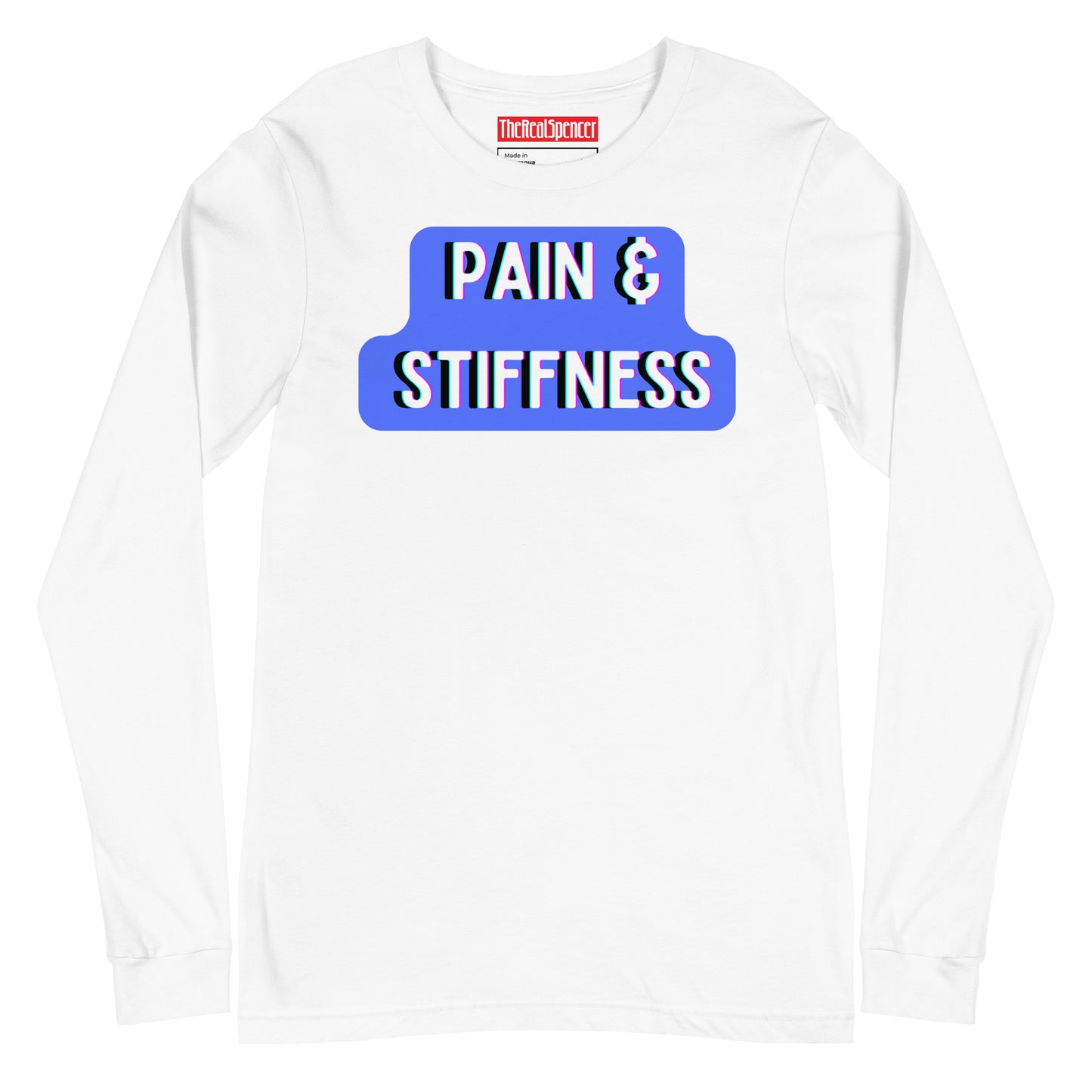 Pain and Stiffness Long Sleeve Tee