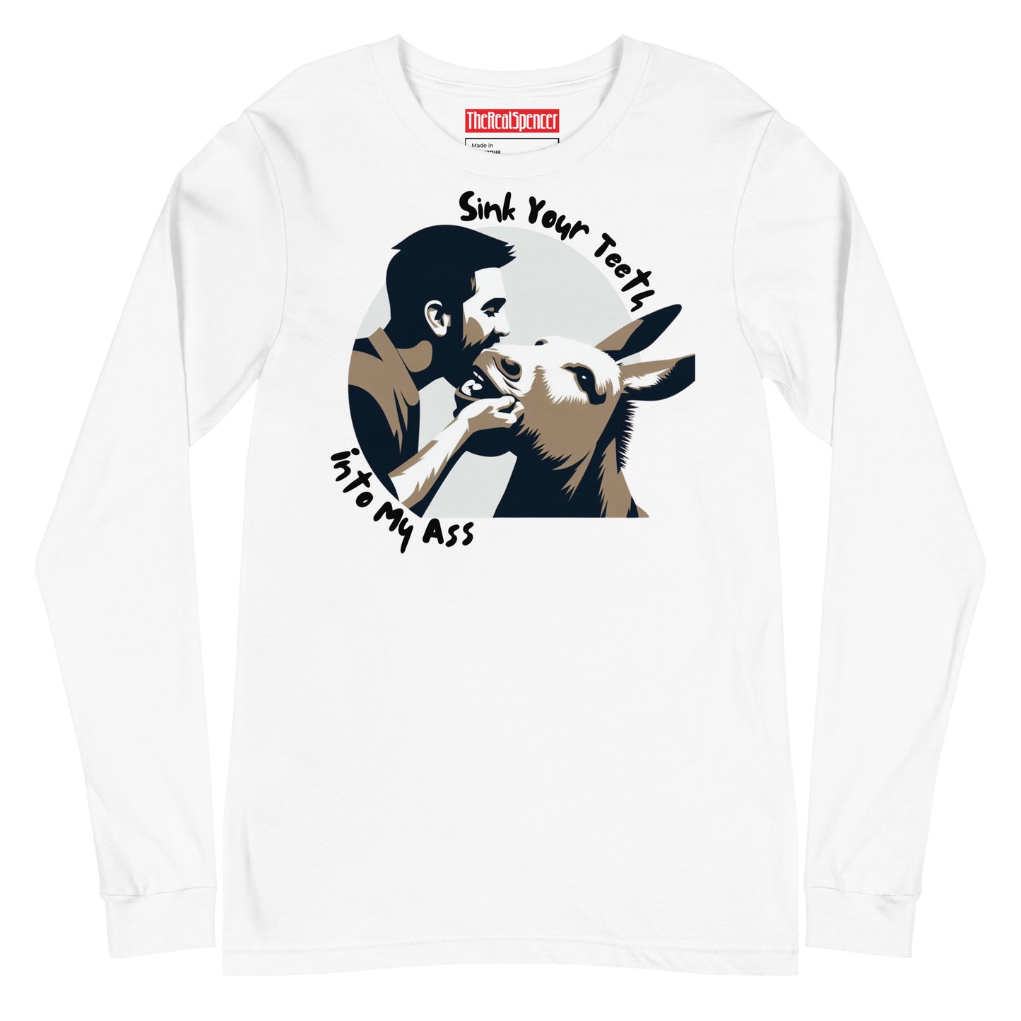 Sink Your Teeth Into My Ass Long Sleeve Tee
