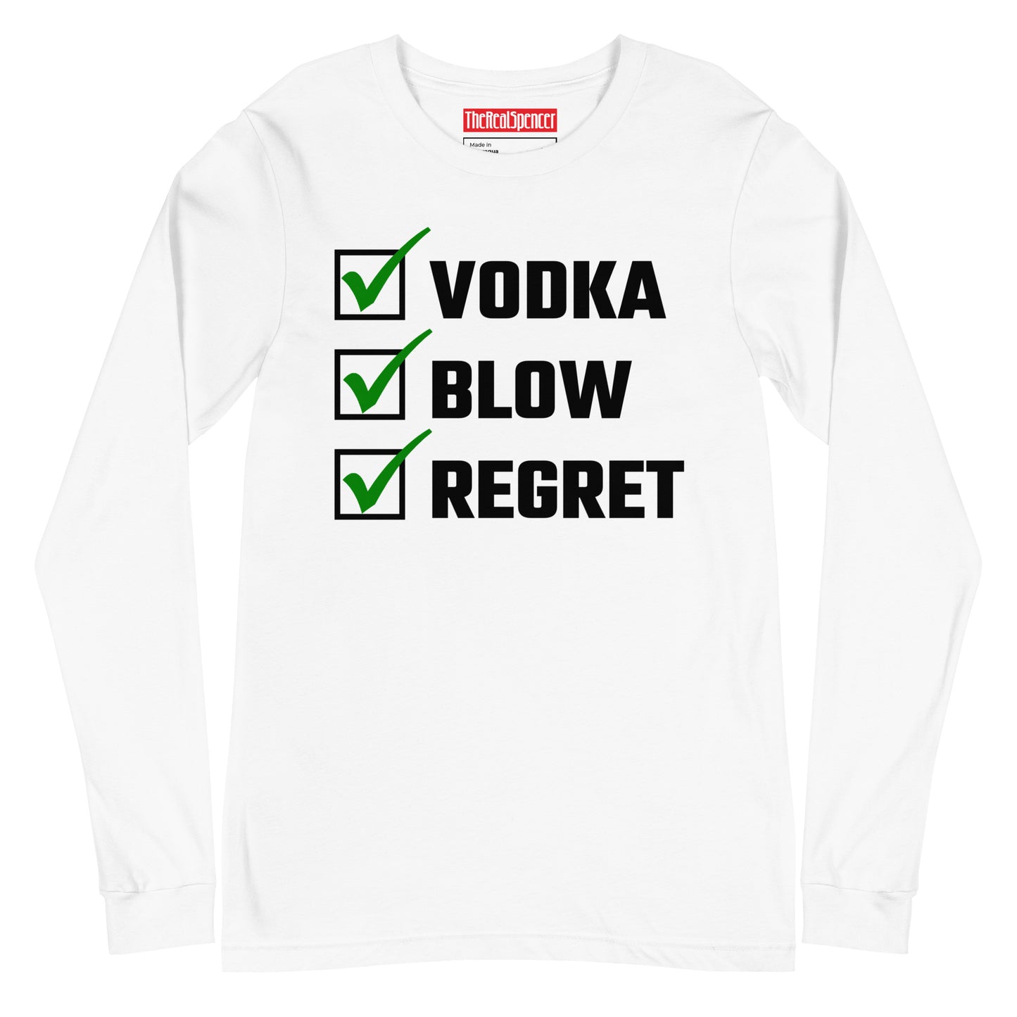 Vodka, Blow, Regret Long Sleeve Tee