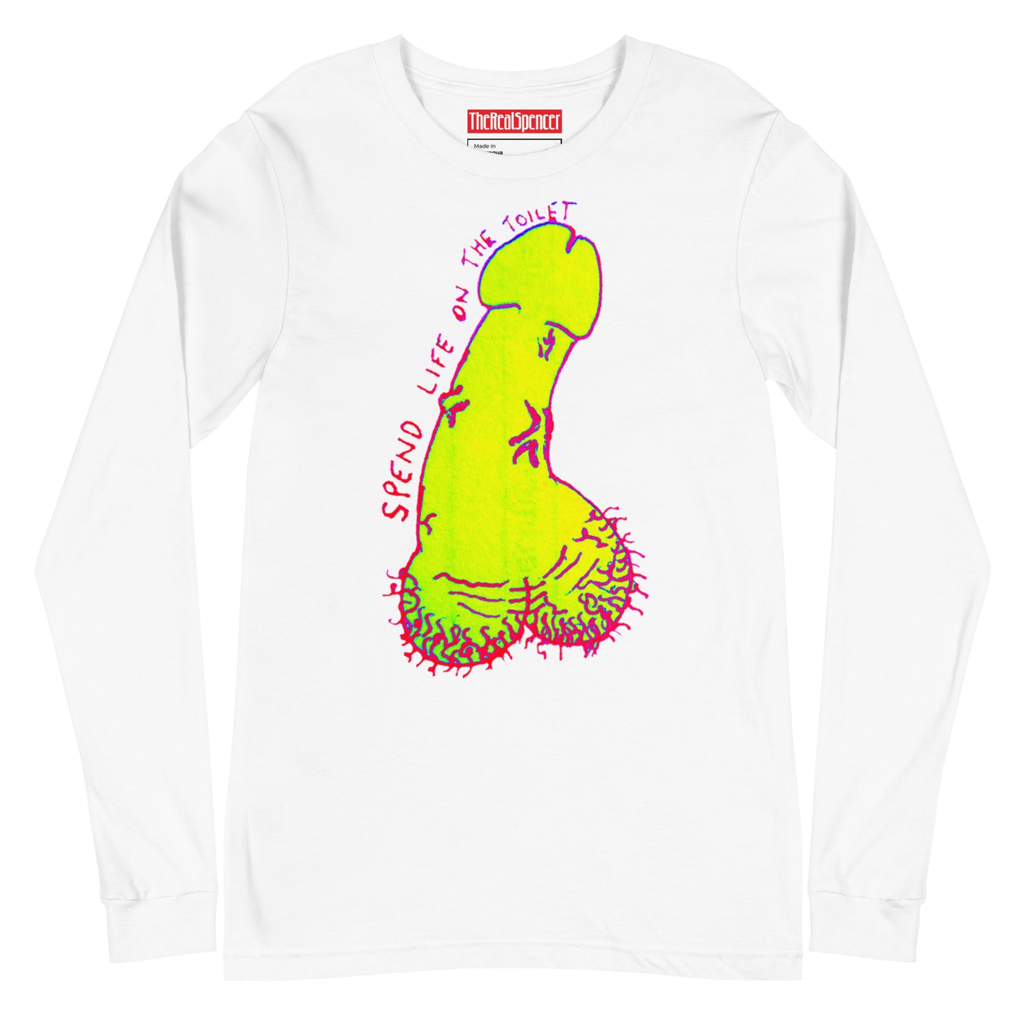 Spend Life On The Toilet Long Sleeve Tee