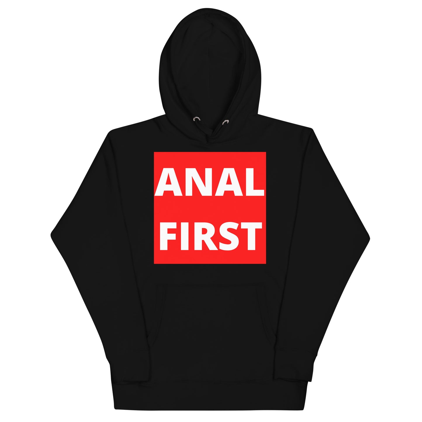 Anal First Hoodie