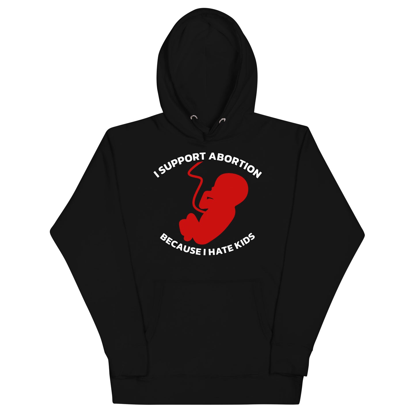 I Support Abortion Hoodie