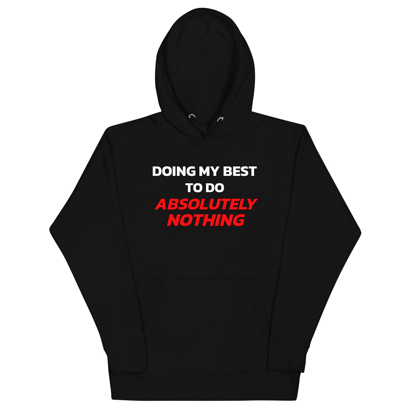 Doing My Best Hoodie