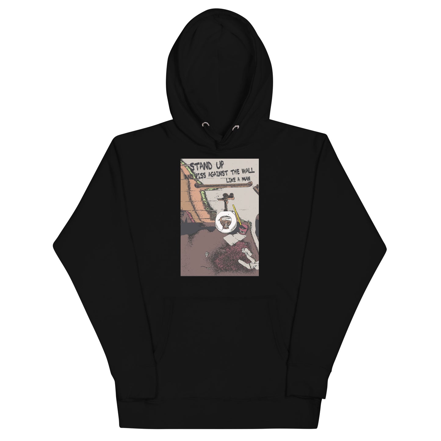 Piss Against The Wall Hoodie