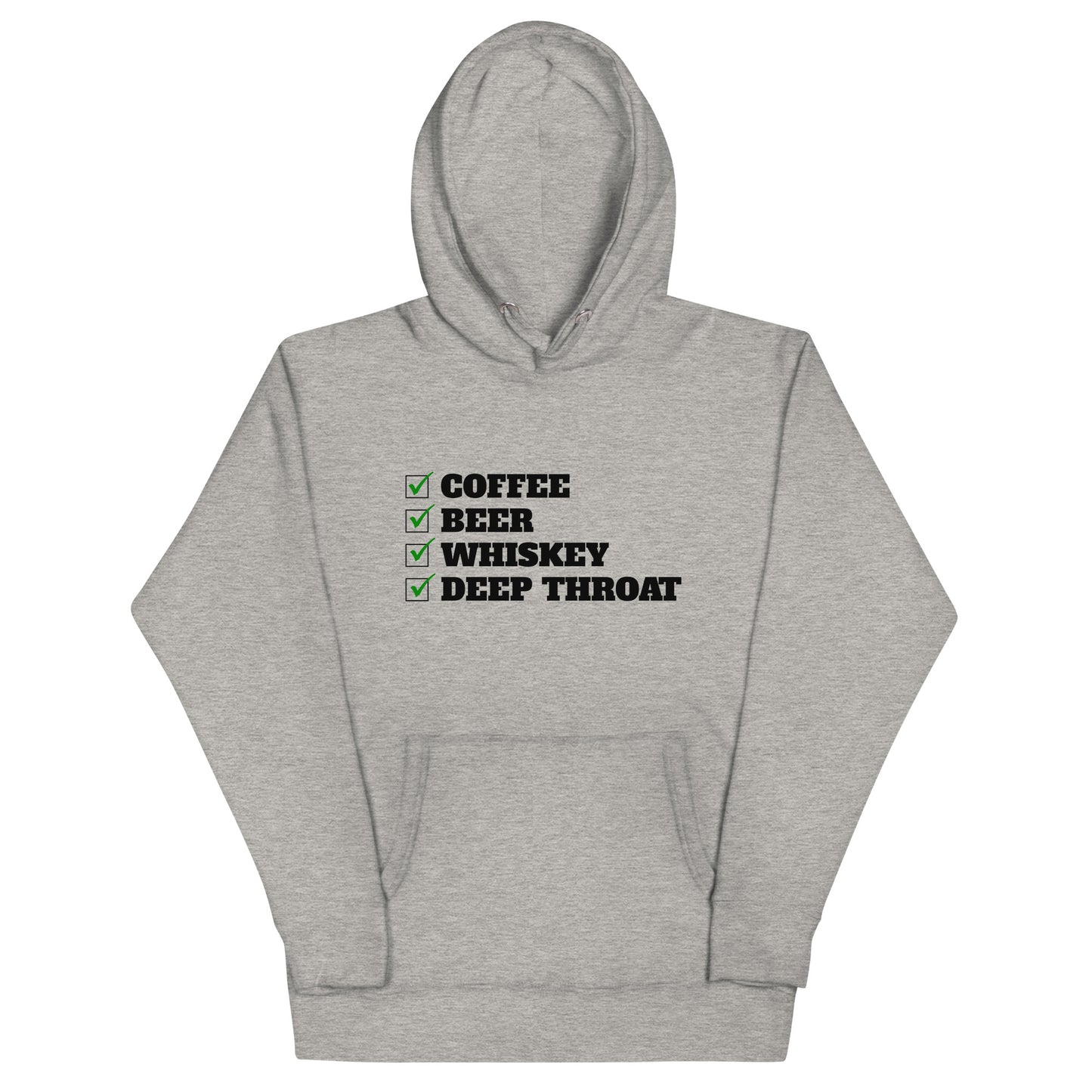 Coffee, Beer, Whiskey, Deep Throat Hoodie