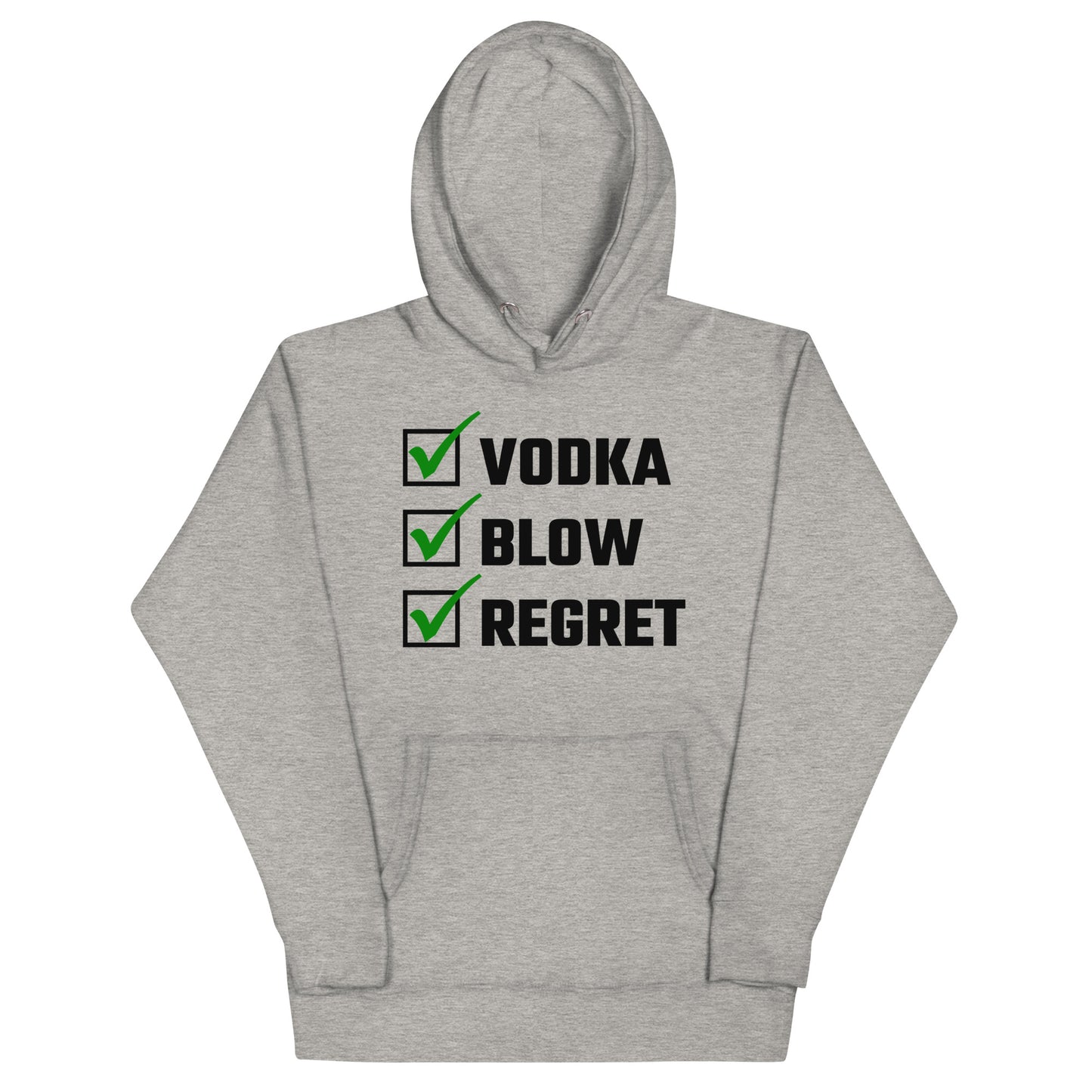 Vodka, Blow, Regret Hoodie