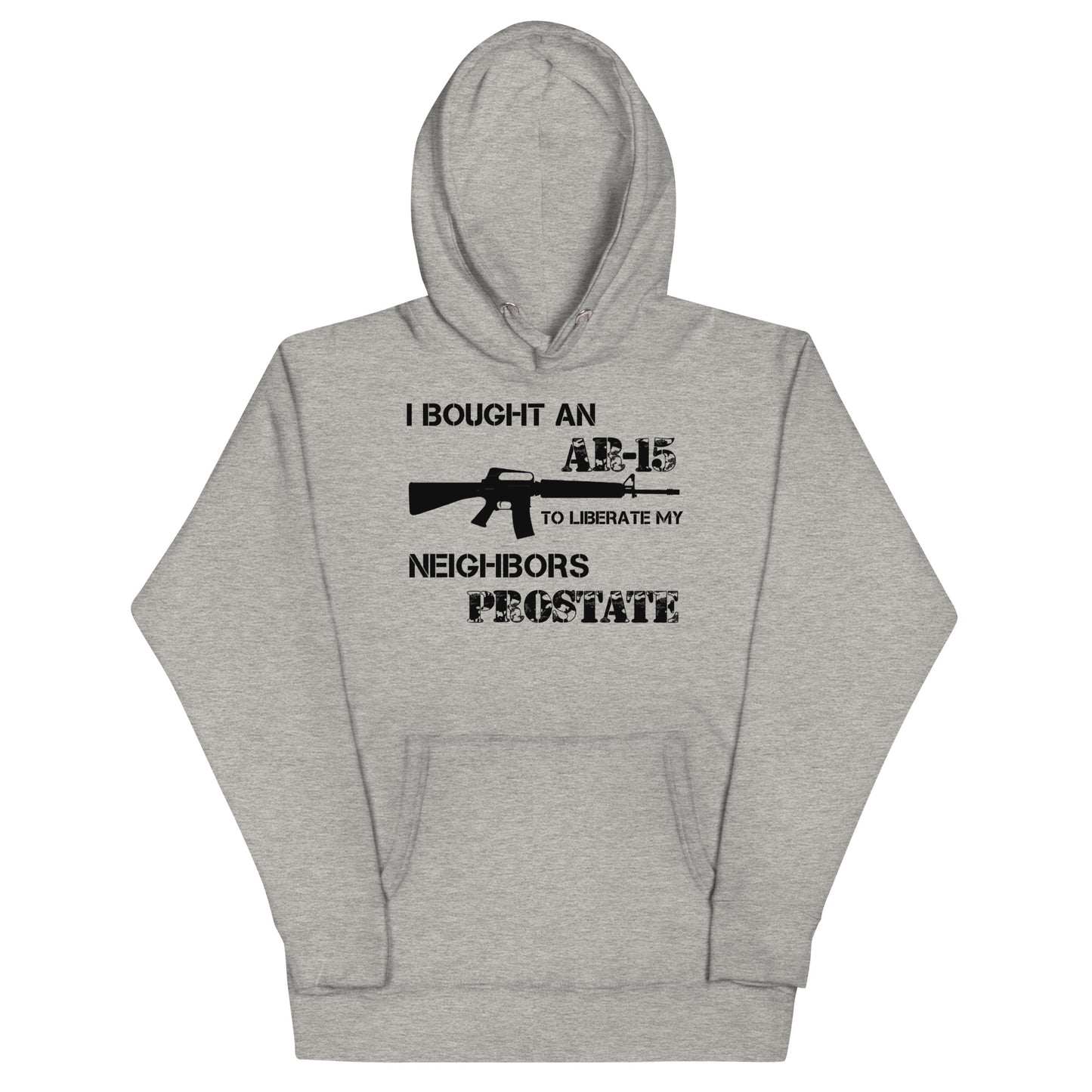 Liberate My Neighbors Prostate Hoodie
