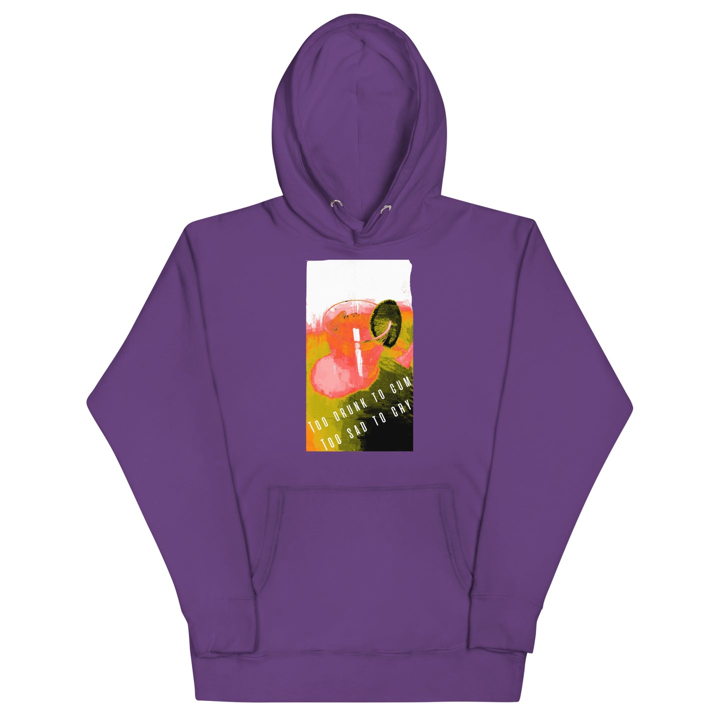 Too Drunk To Cum Hoodie