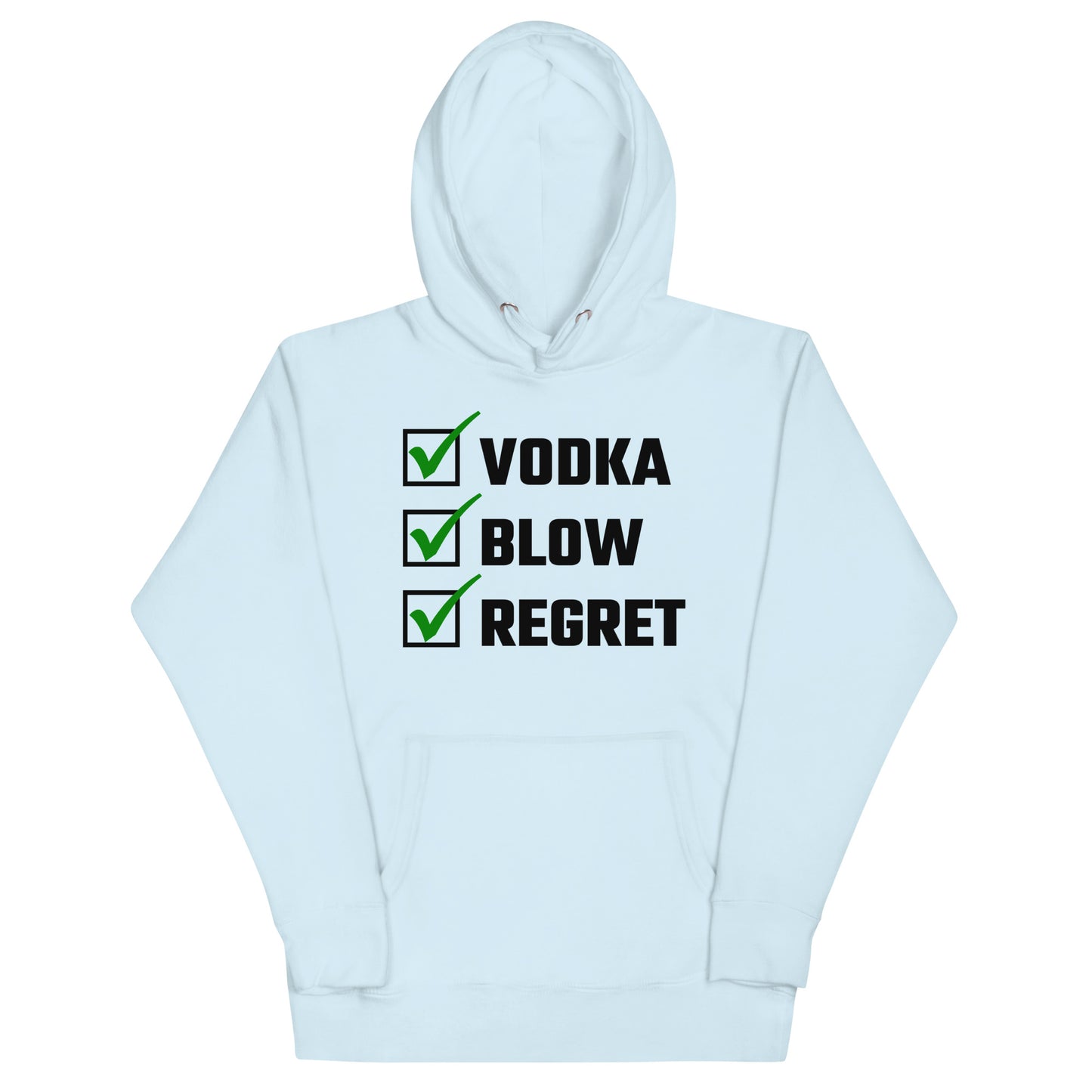 Vodka, Blow, Regret Hoodie
