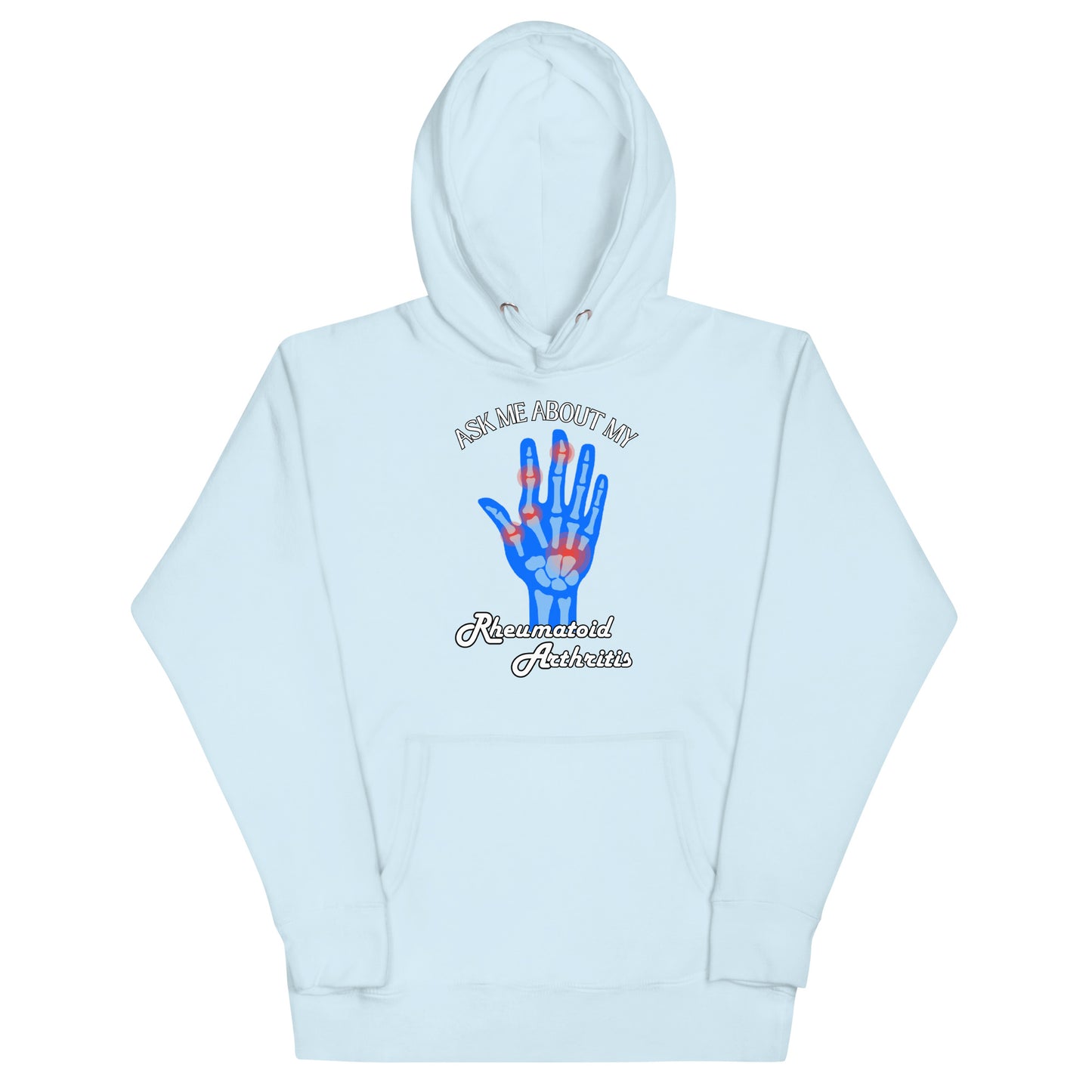 Ask Me About My Rheumatoid Arthritis Hoodie
