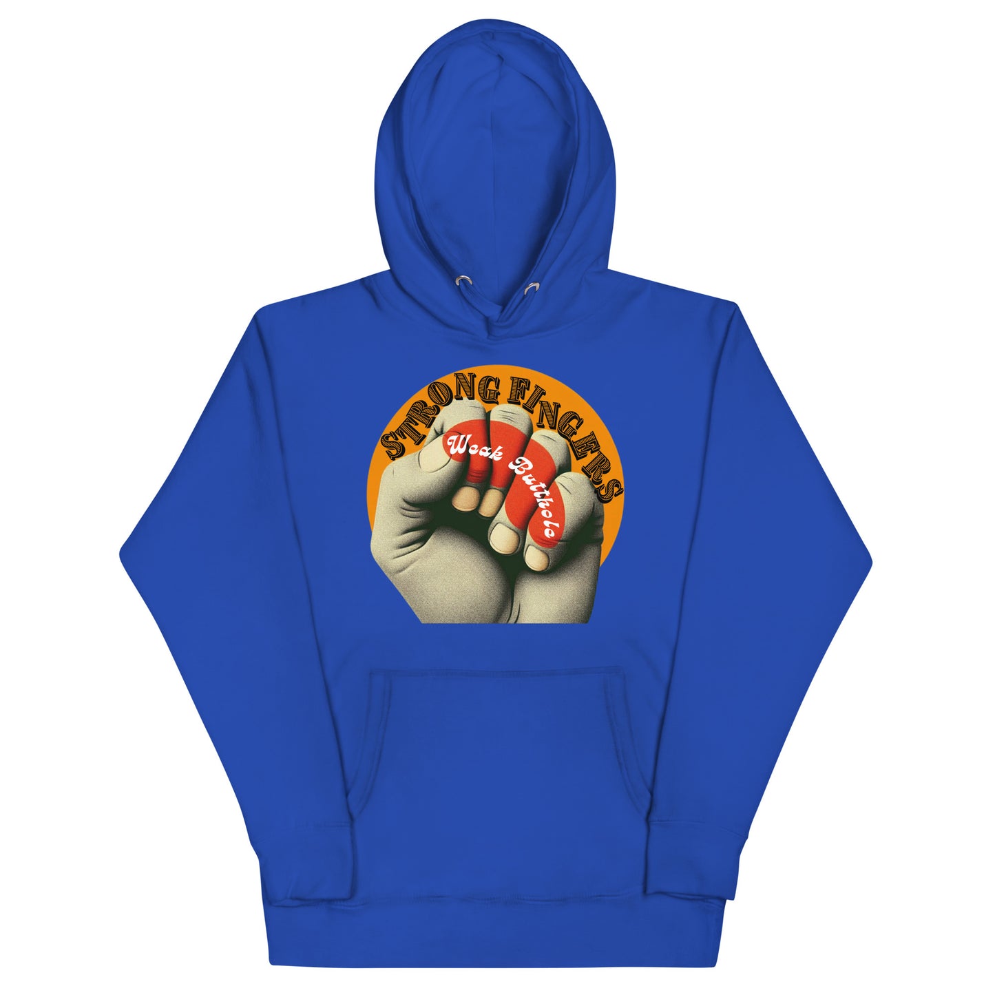 Strong Fingers Weak Butthole Hoodie