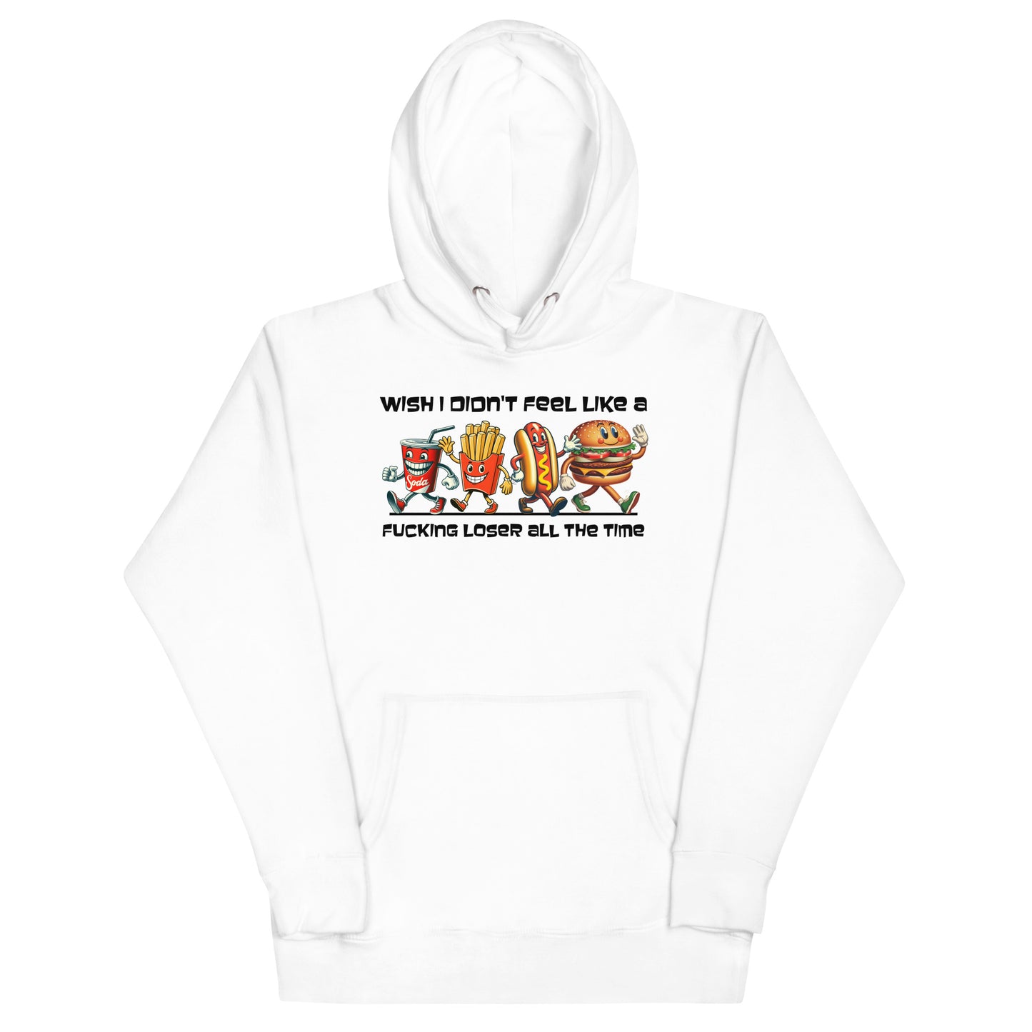 Wish I Didn't Feel Like Hoodie