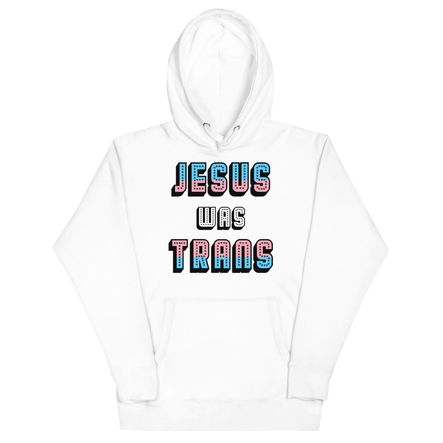 Jesus Was Trans Hoodie