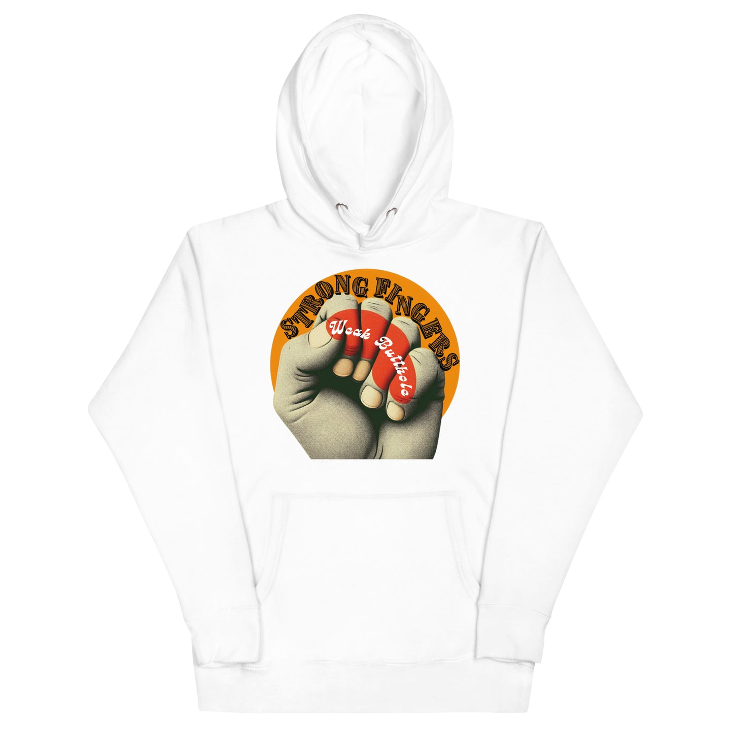 Strong Fingers Weak Butthole Hoodie