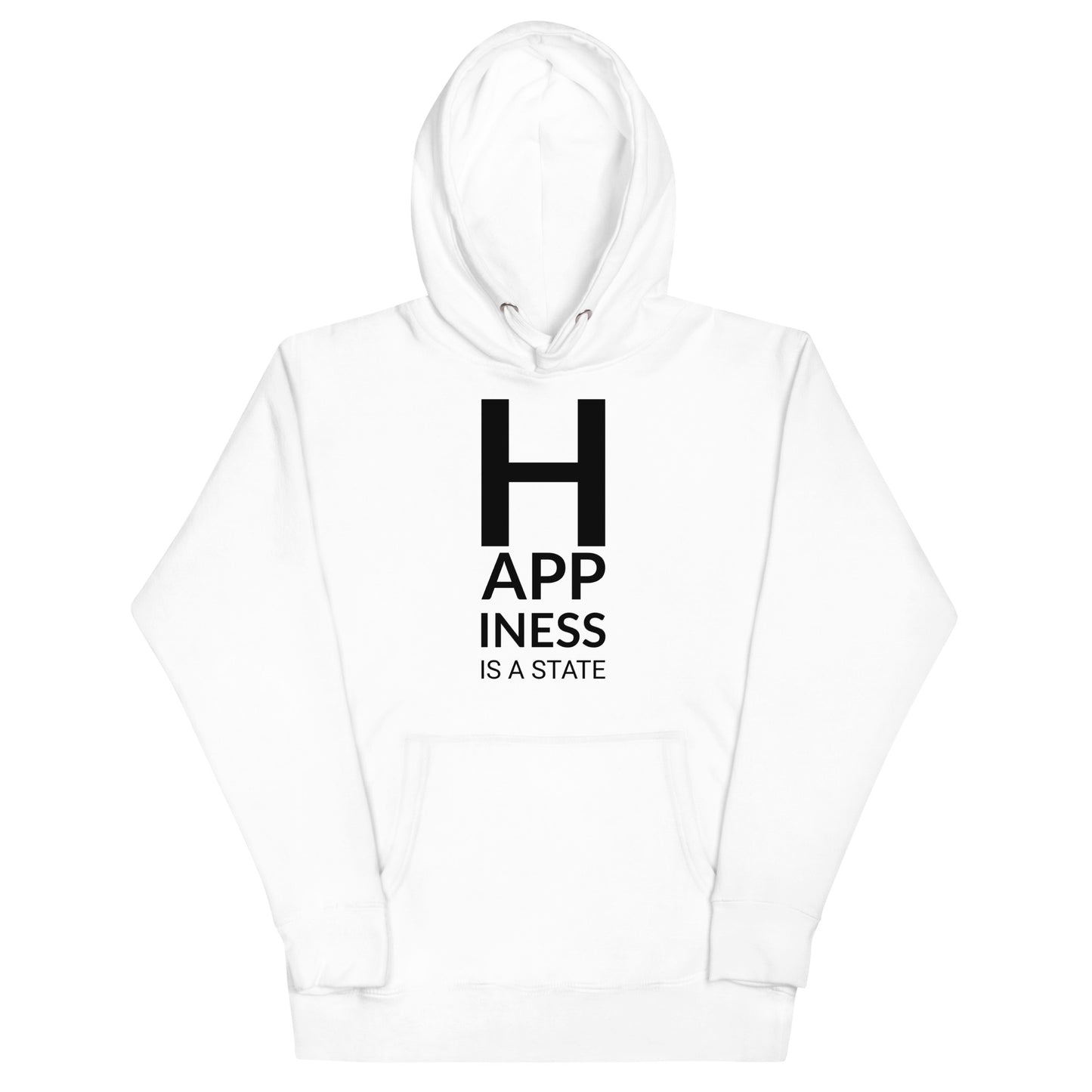 Happiness Is A State Hoodie
