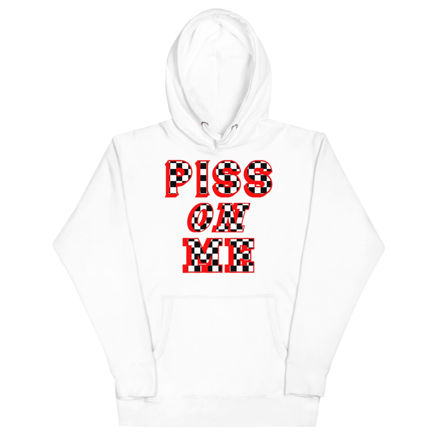 Piss On Me Hoodie