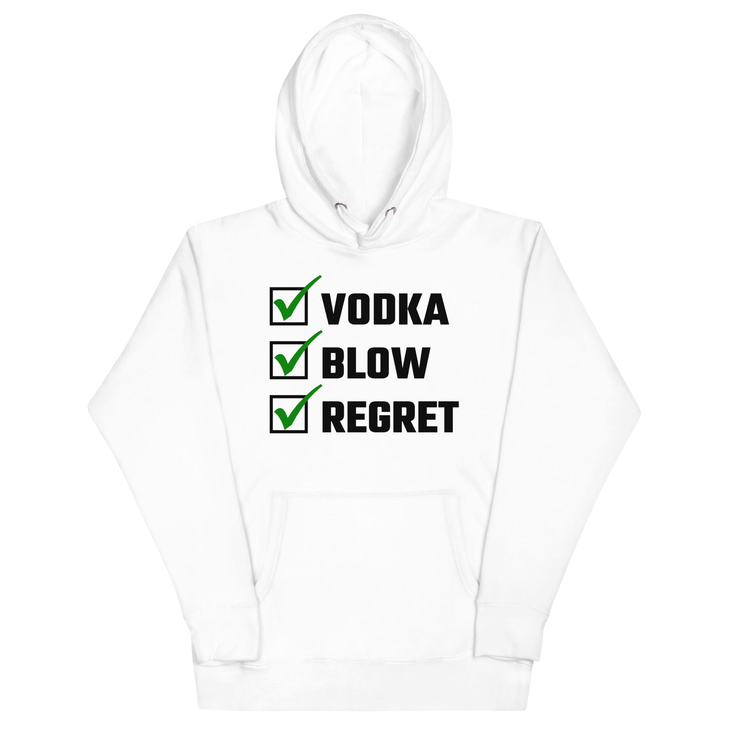 Vodka, Blow, Regret Hoodie