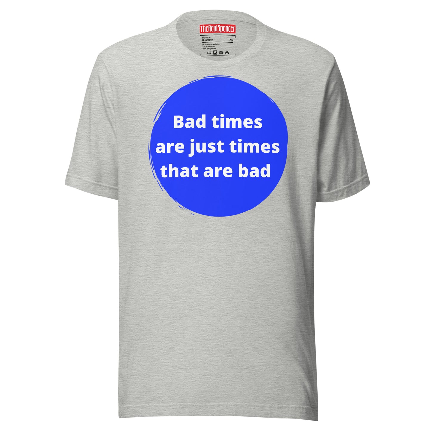 Bad Times T-Shirt