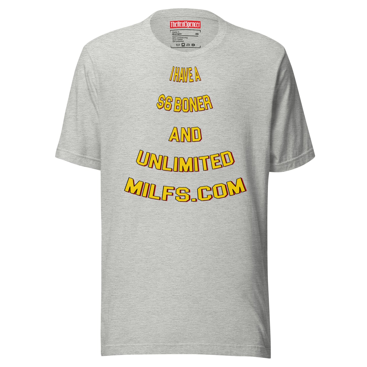 I Have A $6 Boner T-Shirt