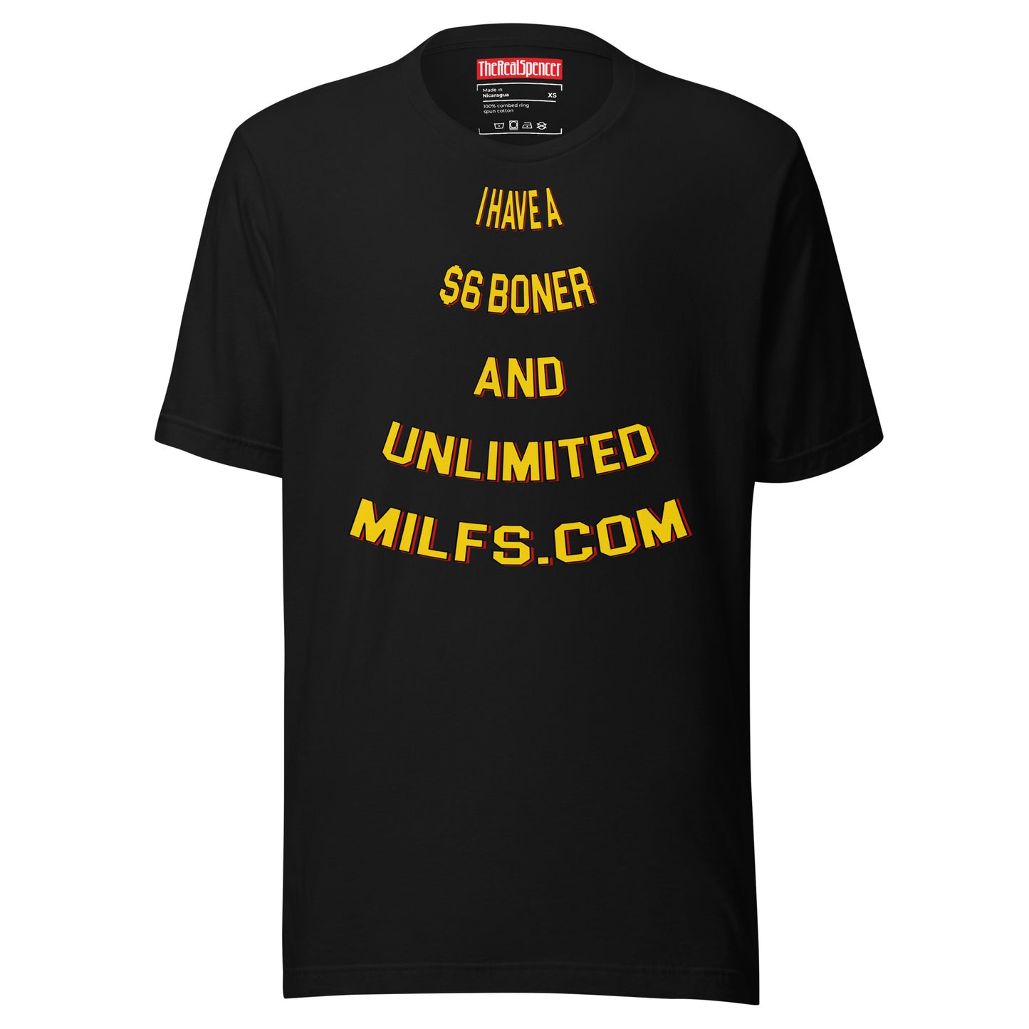 I Have A $6 Boner T-Shirt