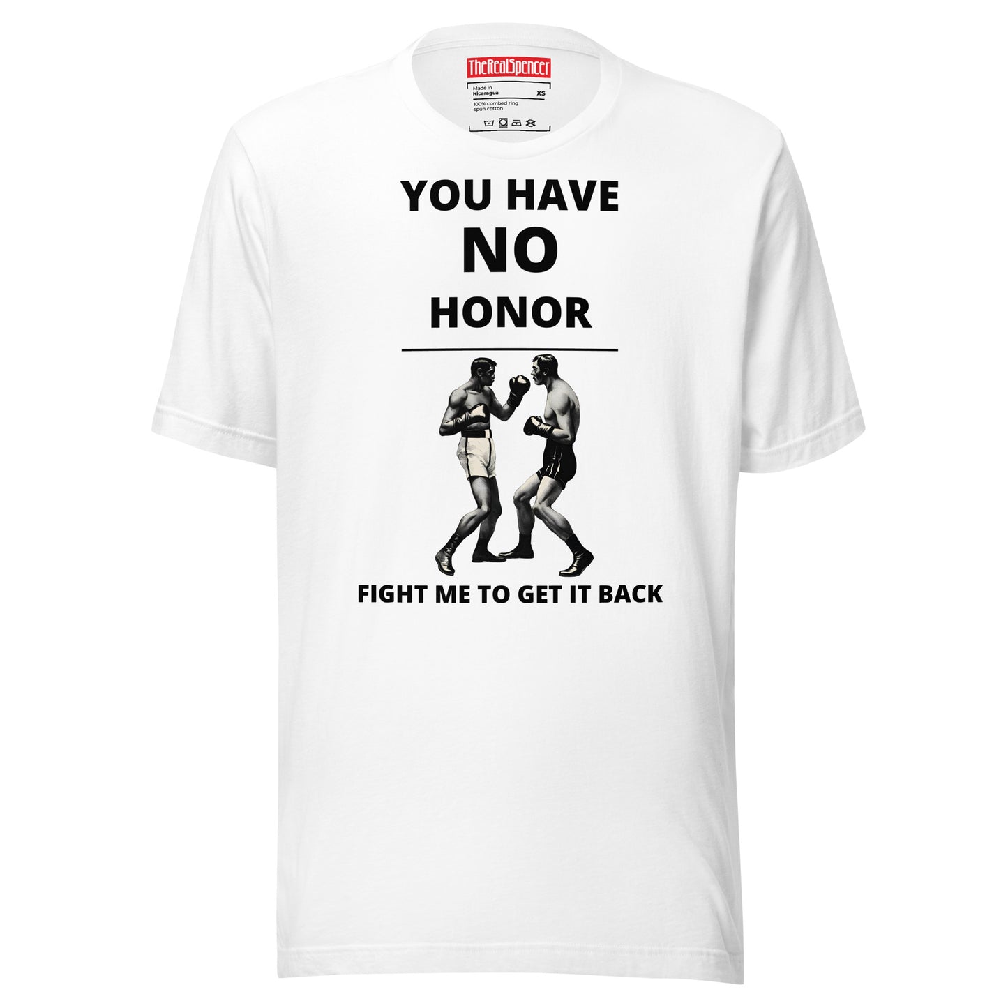 You Have No Honor T-Shirt